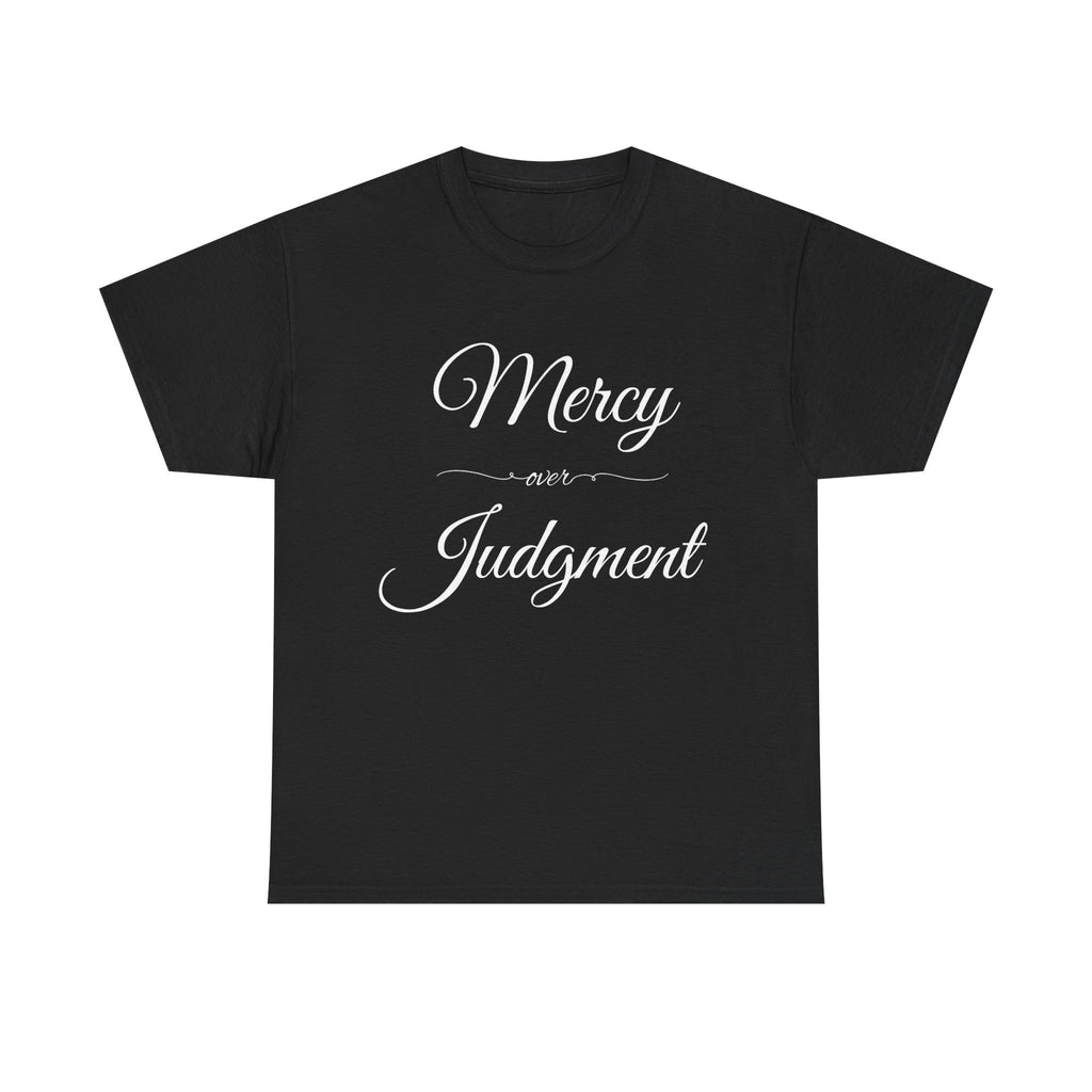 Stylish Unisex Tee with 'Mercy over Judgment' Design, Casual Wear, Gift for Friends, Motivational Clothing, Spiritual Shirt