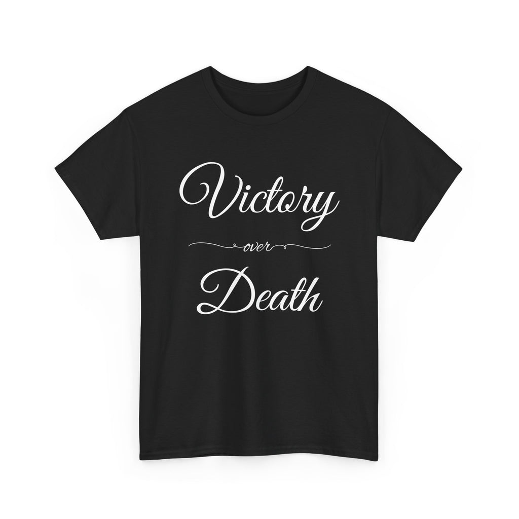 Victory Over Death Unisex Heavy Cotton Tee - Inspirational Quote Shirt, Casual Wear, Gift for Friends, Motivational Apparel, Everyday Comfort