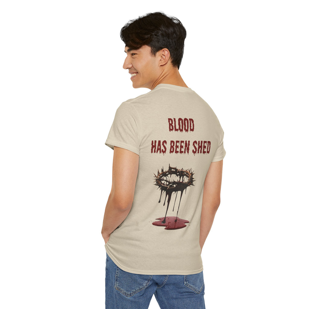 Blood Has Been Shed Design on Back T Shirt