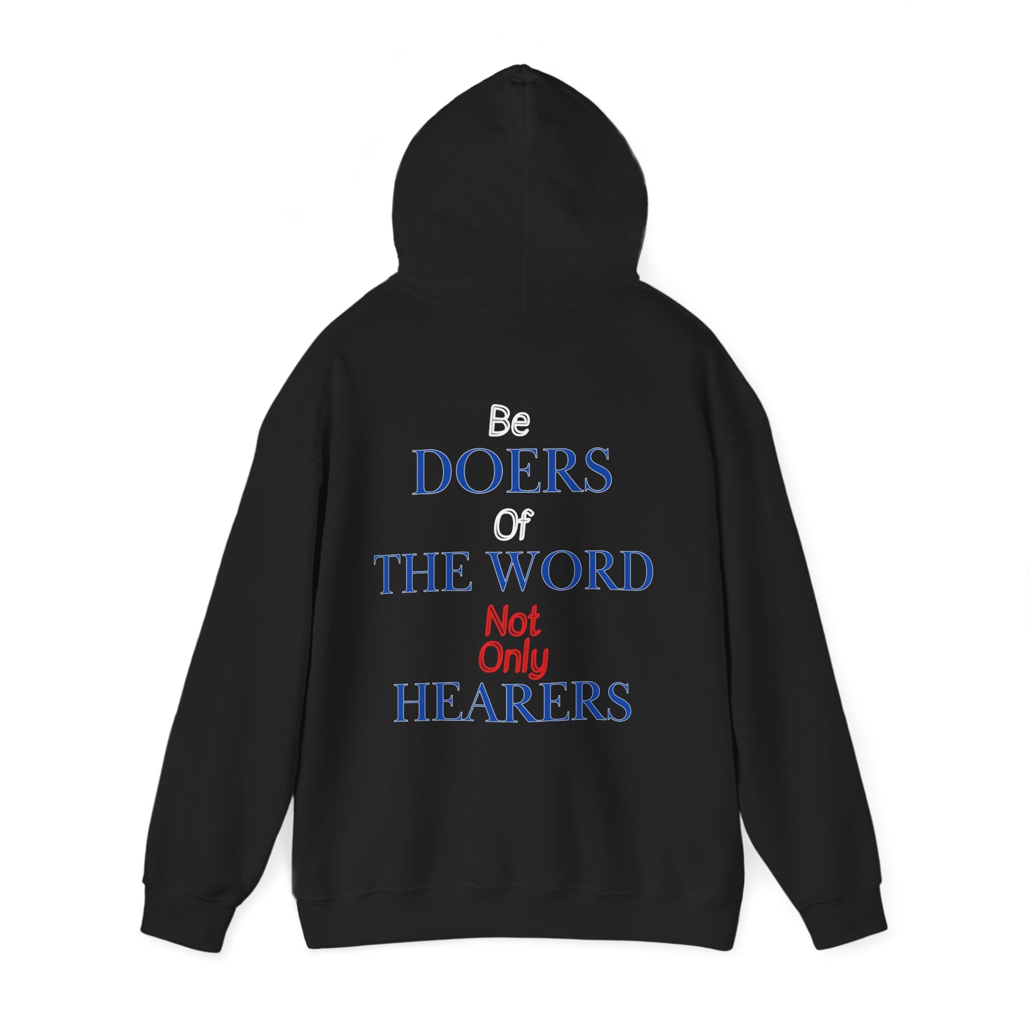 Be Doers Of The Word Hoodie