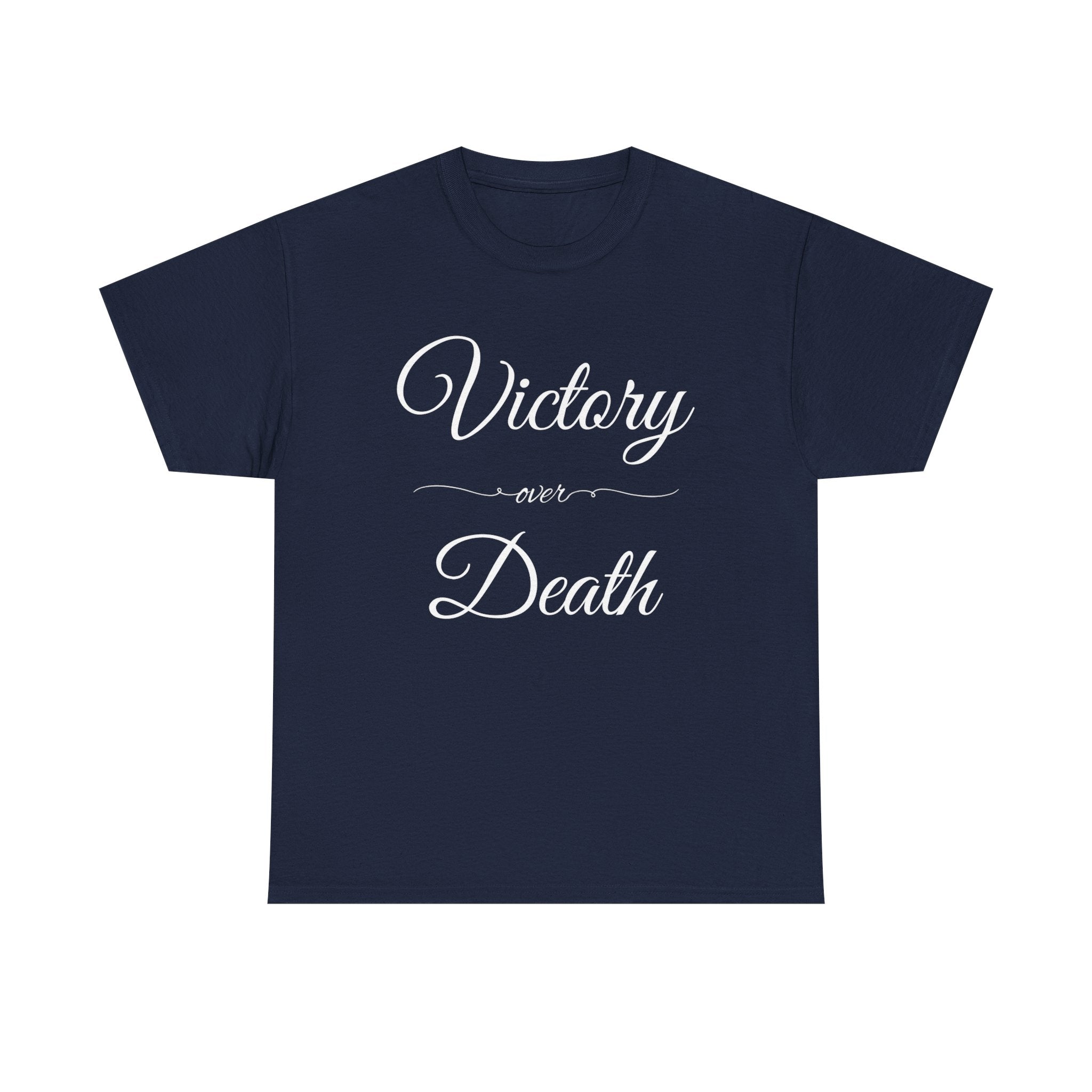 Victory Over Death Unisex Heavy Cotton Tee - Inspirational Quote Shirt, Casual Wear, Gift for Friends, Motivational Apparel, Everyday Comfort