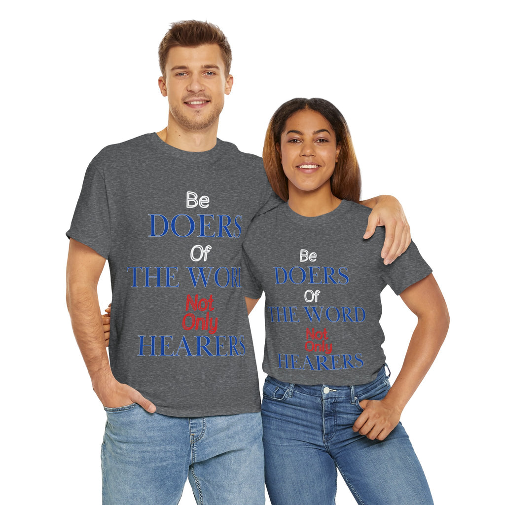 Be Doers of the Word Unisex Tee