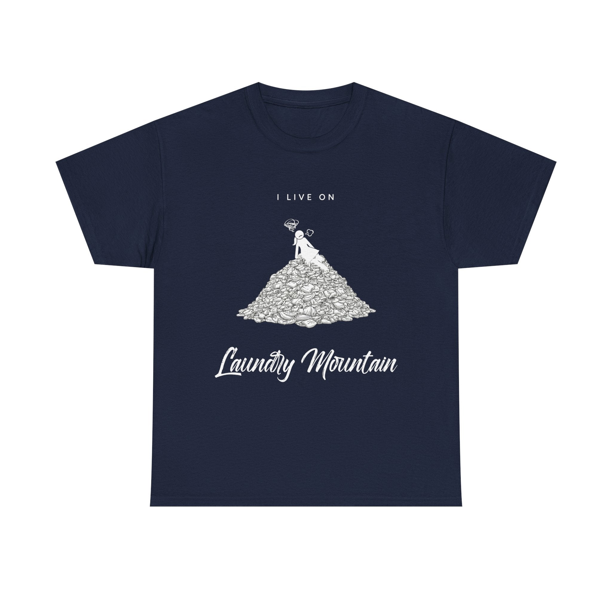 I Live on Laundry Mountain - Graphic Tee | Gildan 5000 Unisex Heavy Cotton T-Shirt, Funny Relatable Shirt, Gifts for Him/Her, Humor Shirt