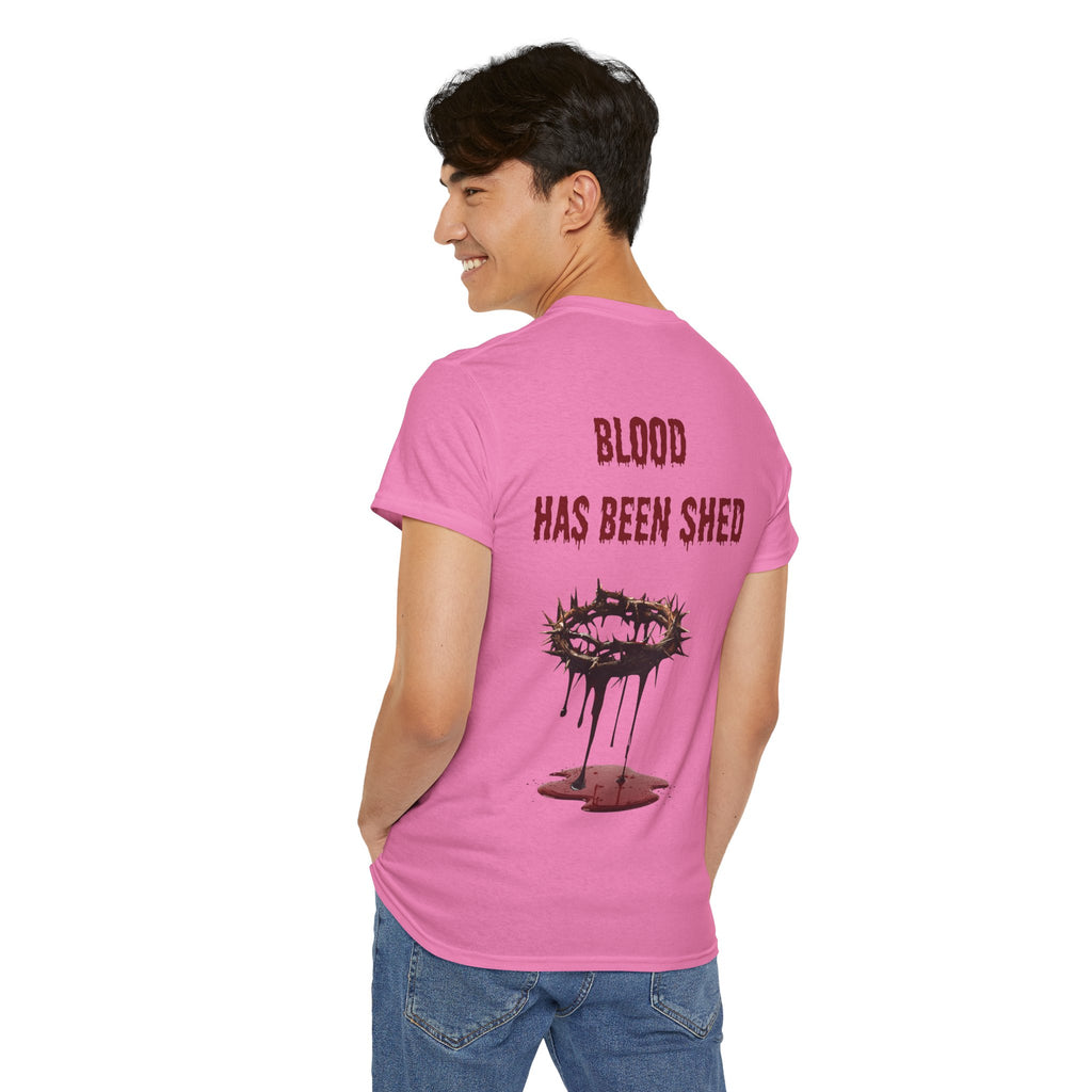 Blood Has Been Shed Design on Back T Shirt