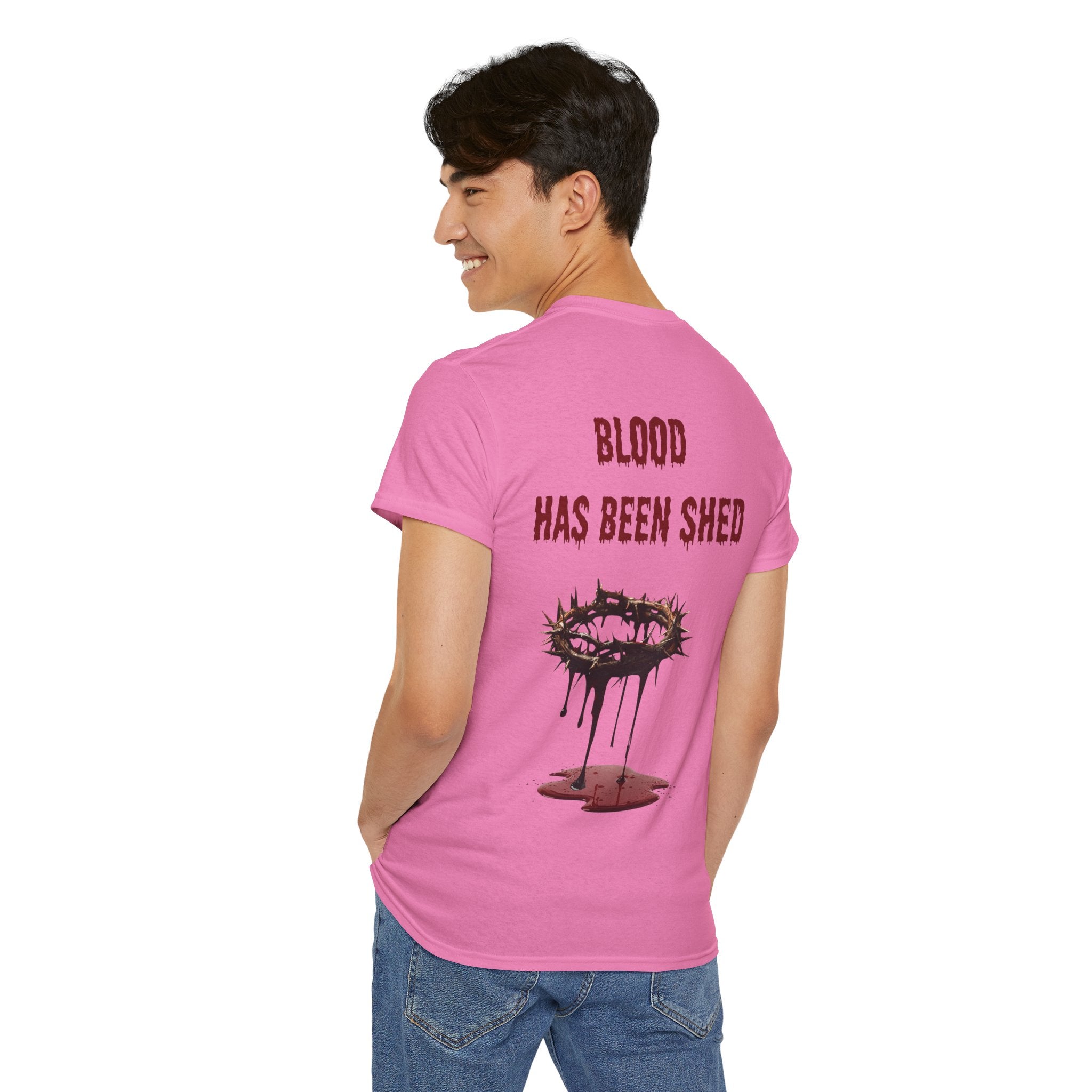Blood Has Been Shed Design on Back T Shirt