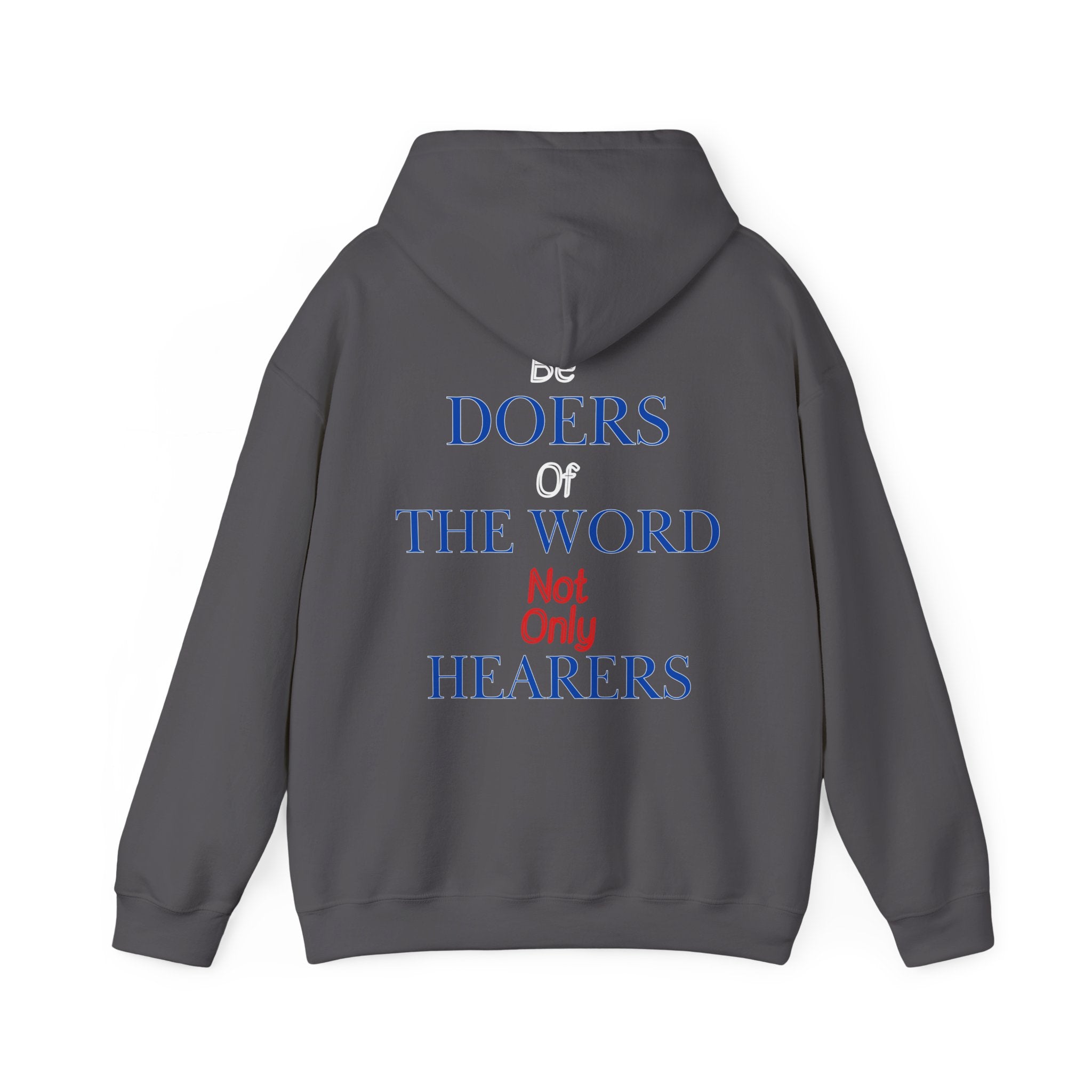 Be Doers Of The Word Hoodie