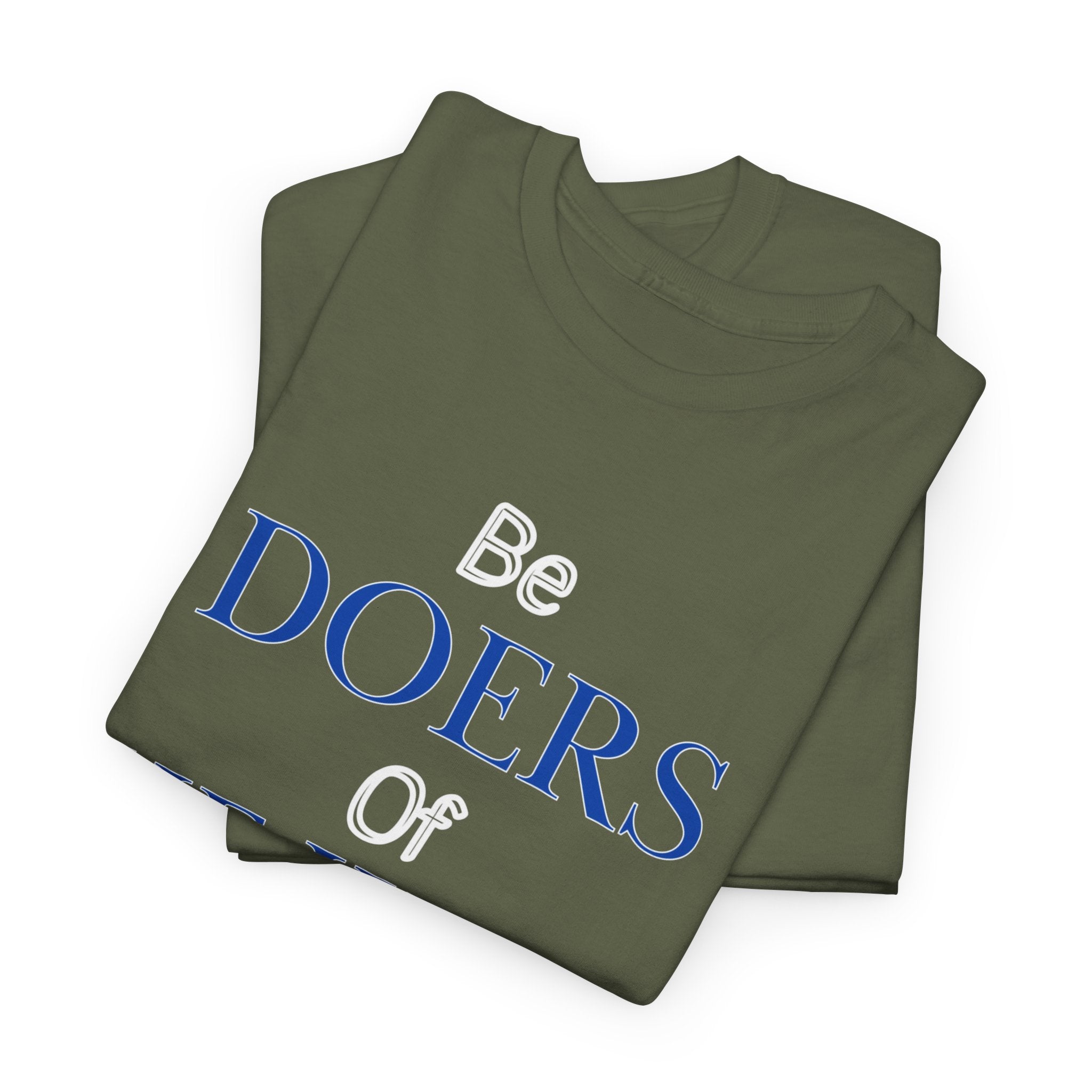 Be Doers of the Word Unisex Tee