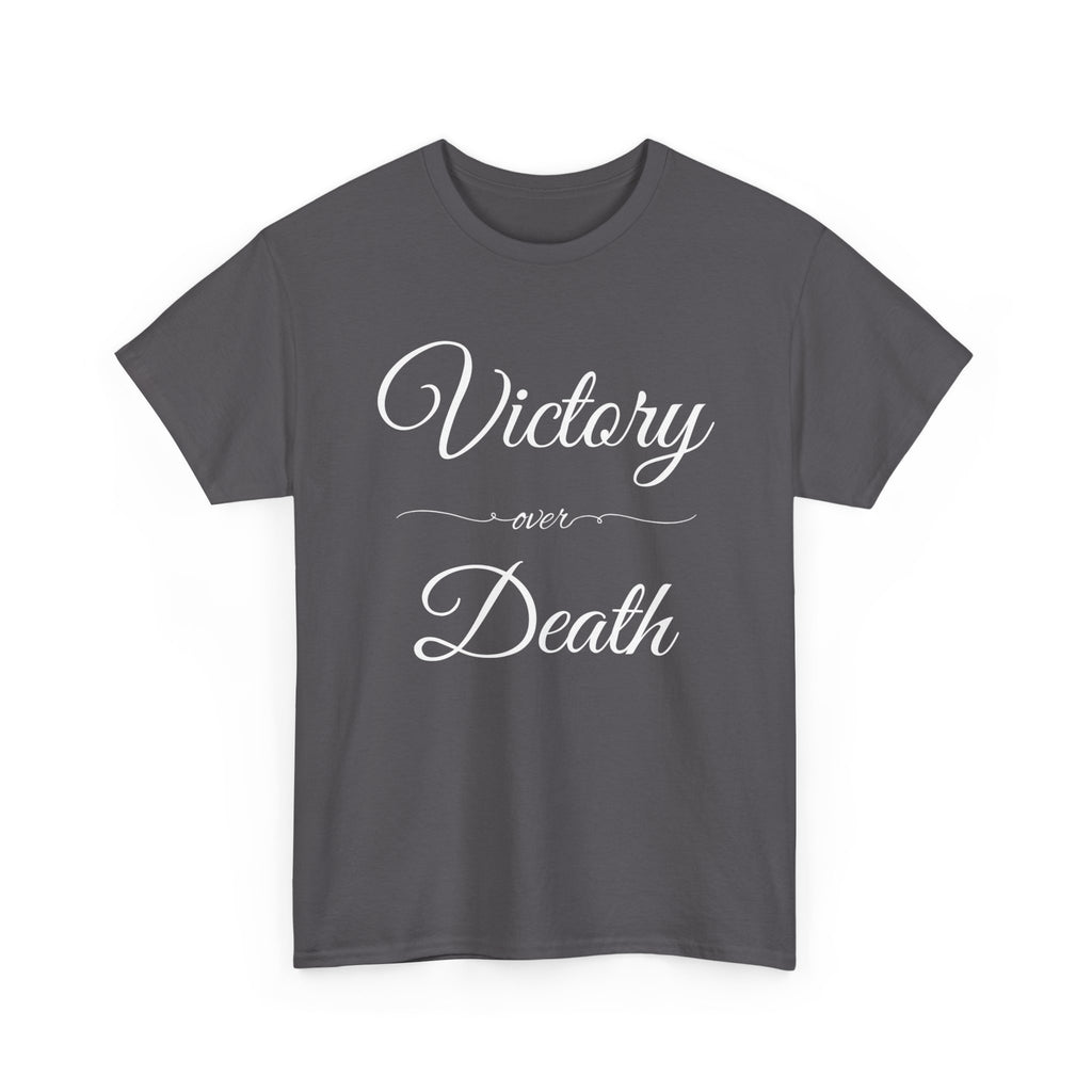 Victory Over Death Unisex Heavy Cotton Tee - Inspirational Quote Shirt, Casual Wear, Gift for Friends, Motivational Apparel, Everyday Comfort