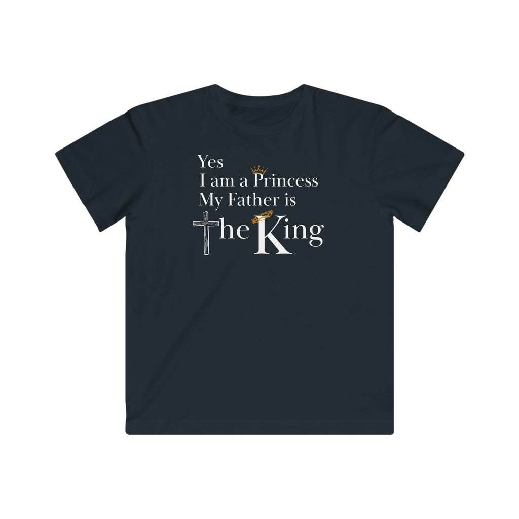 Yes, I am a Princess, My Father is a King Kid's Christian Shirt