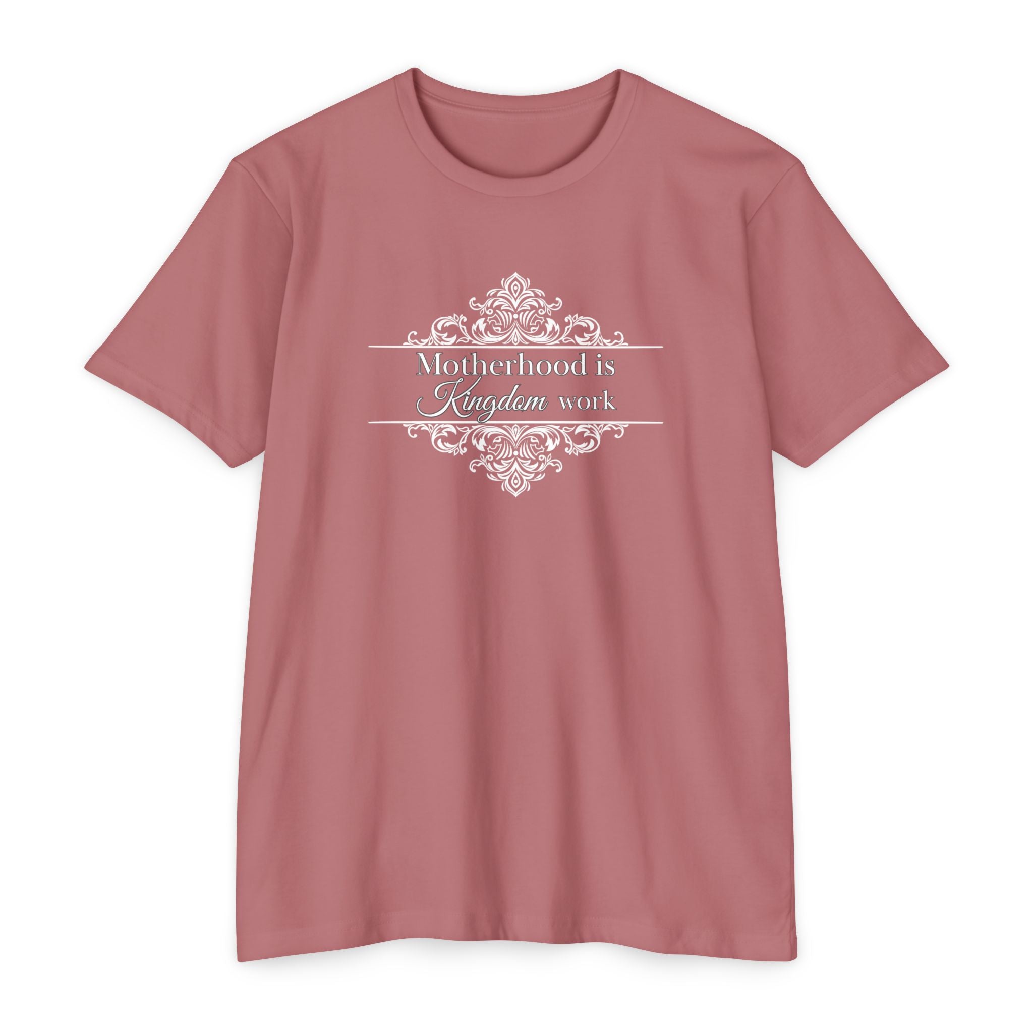 Motherhood is Kingdom Work T-shirt