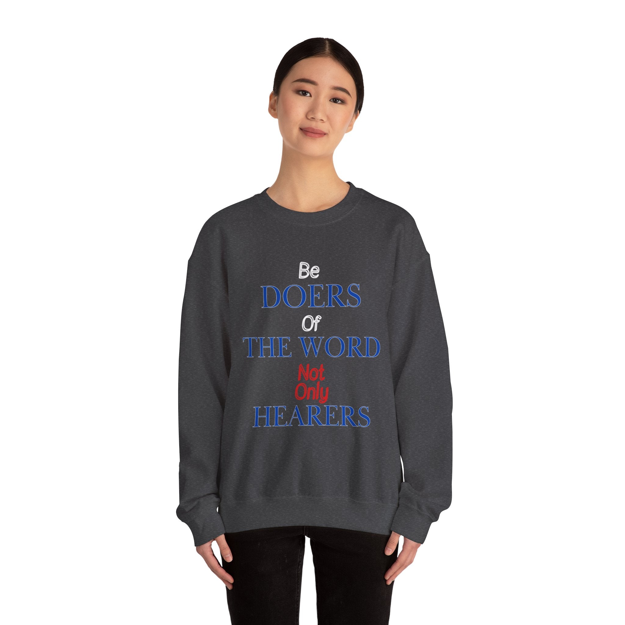 Be Doers Of The Word Crewneck Sweatshirt