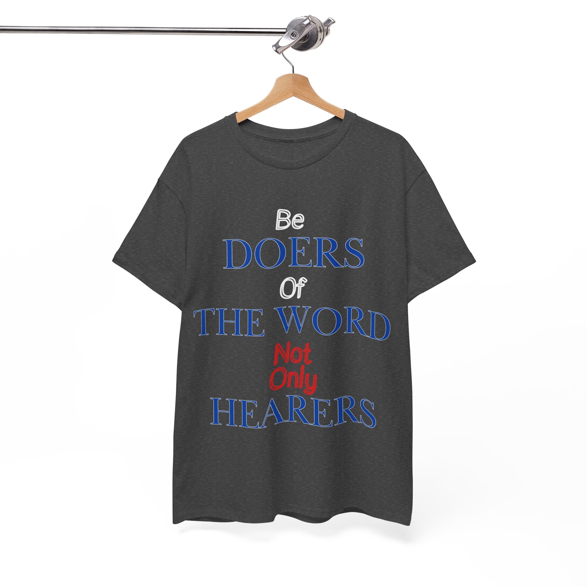 Be Doers of the Word Unisex Tee