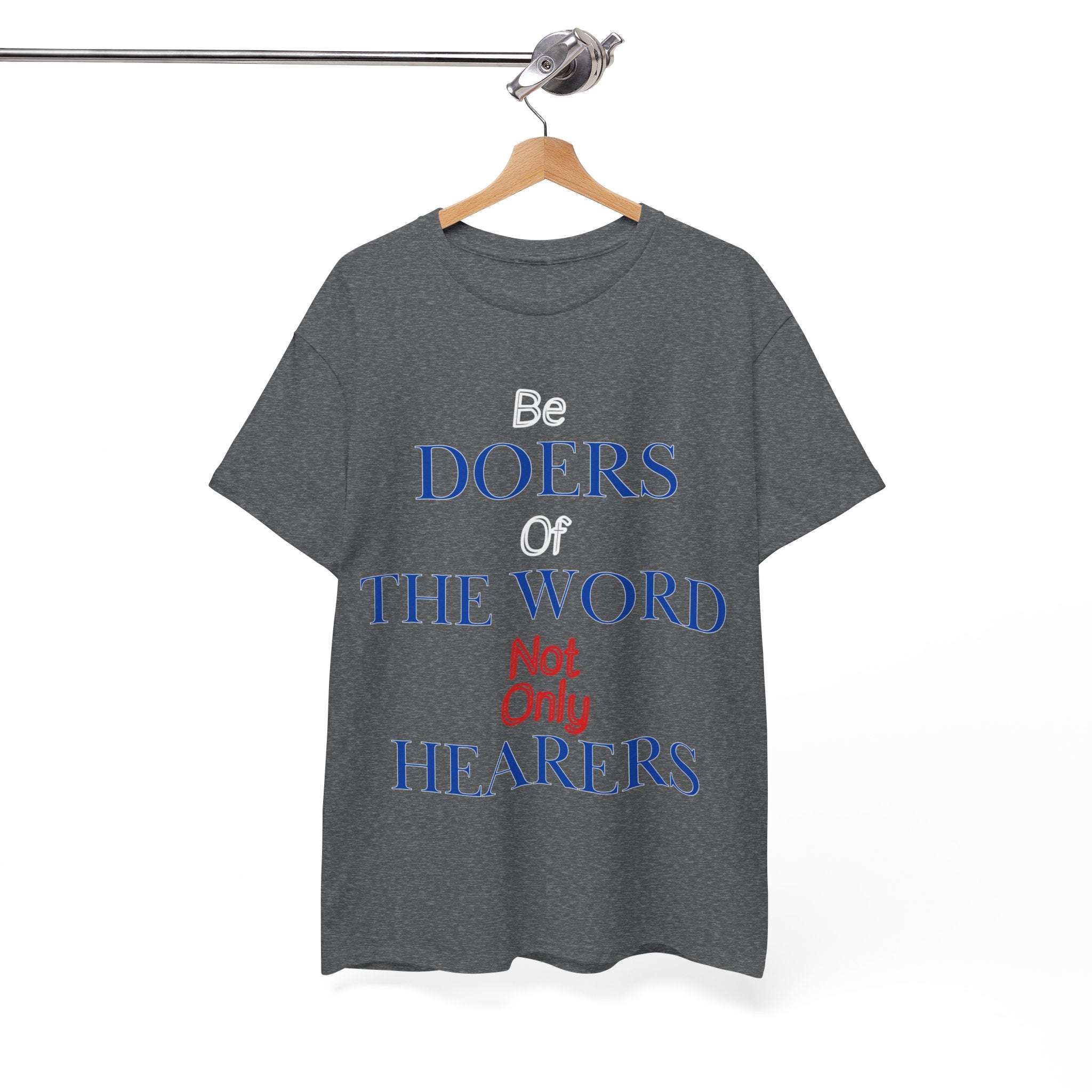 Be Doers of the Word Unisex Tee