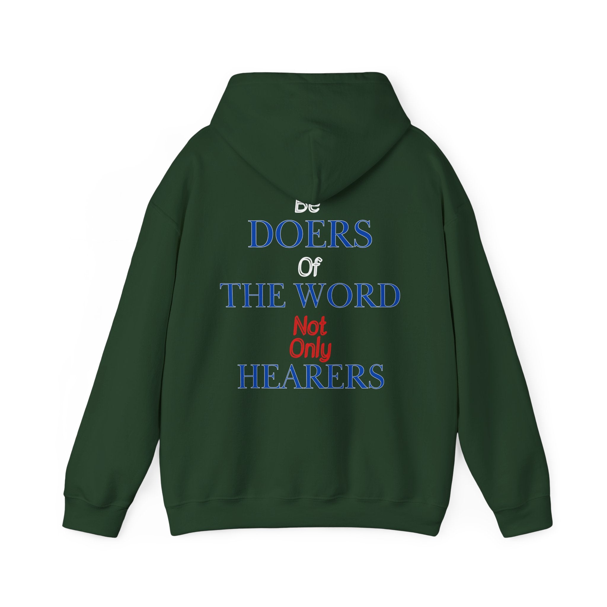 Be Doers Of The Word Hoodie