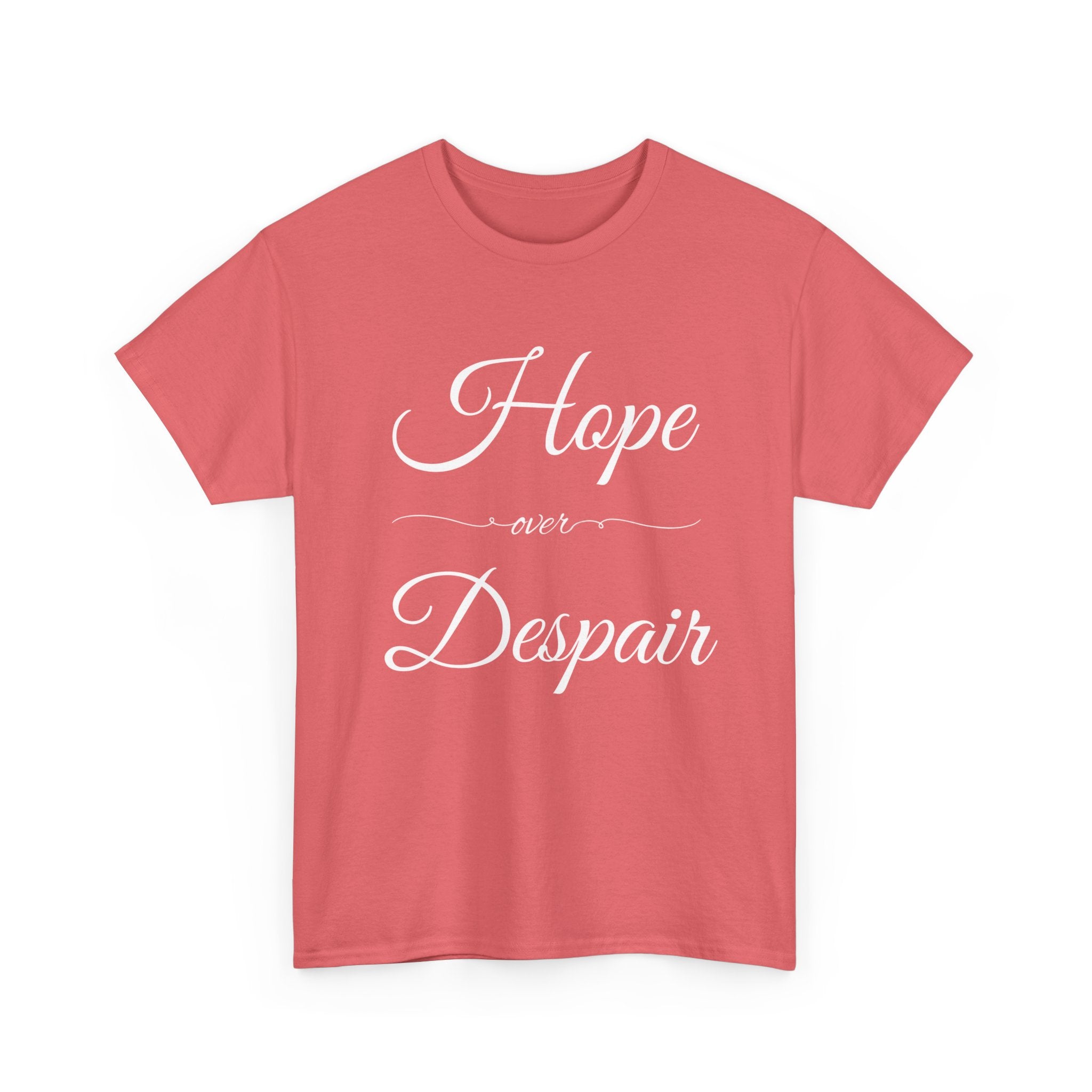 Hope Over Despair Unisex Heavy Cotton Tee, Inspirational T-Shirt for Motivation, Gift for Friends, Casual Wear, Everyday Comfort