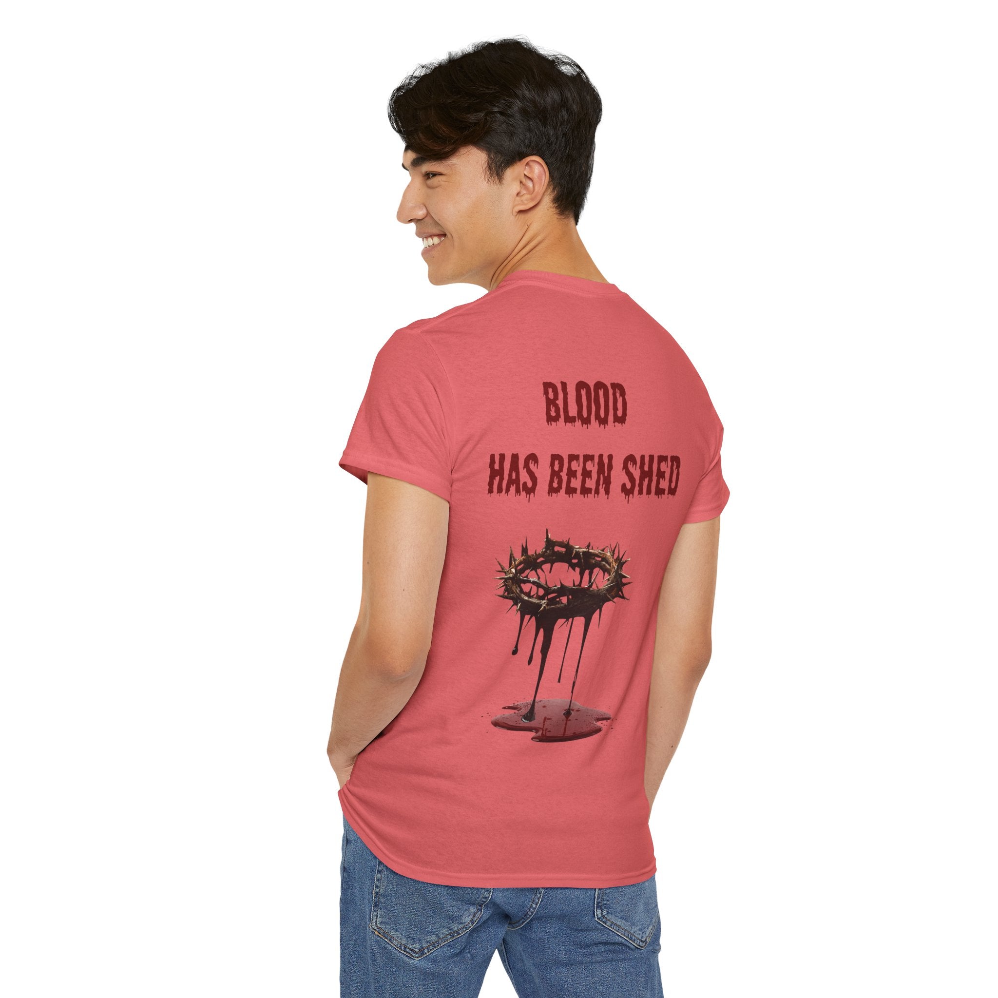 Blood Has Been Shed Design on Back T Shirt
