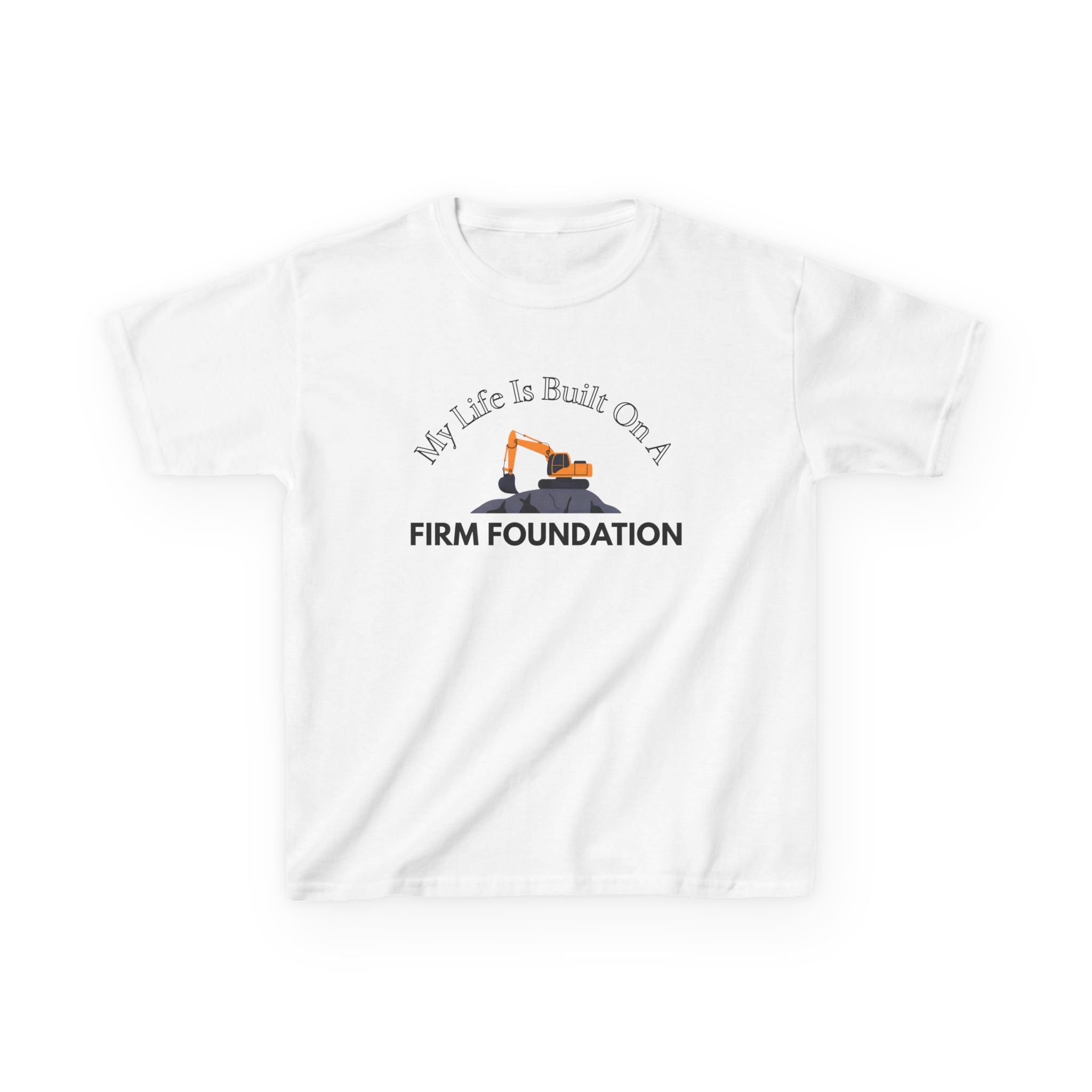 Kids Tee - My Life is Built on a Firm Foundation Construction Image
