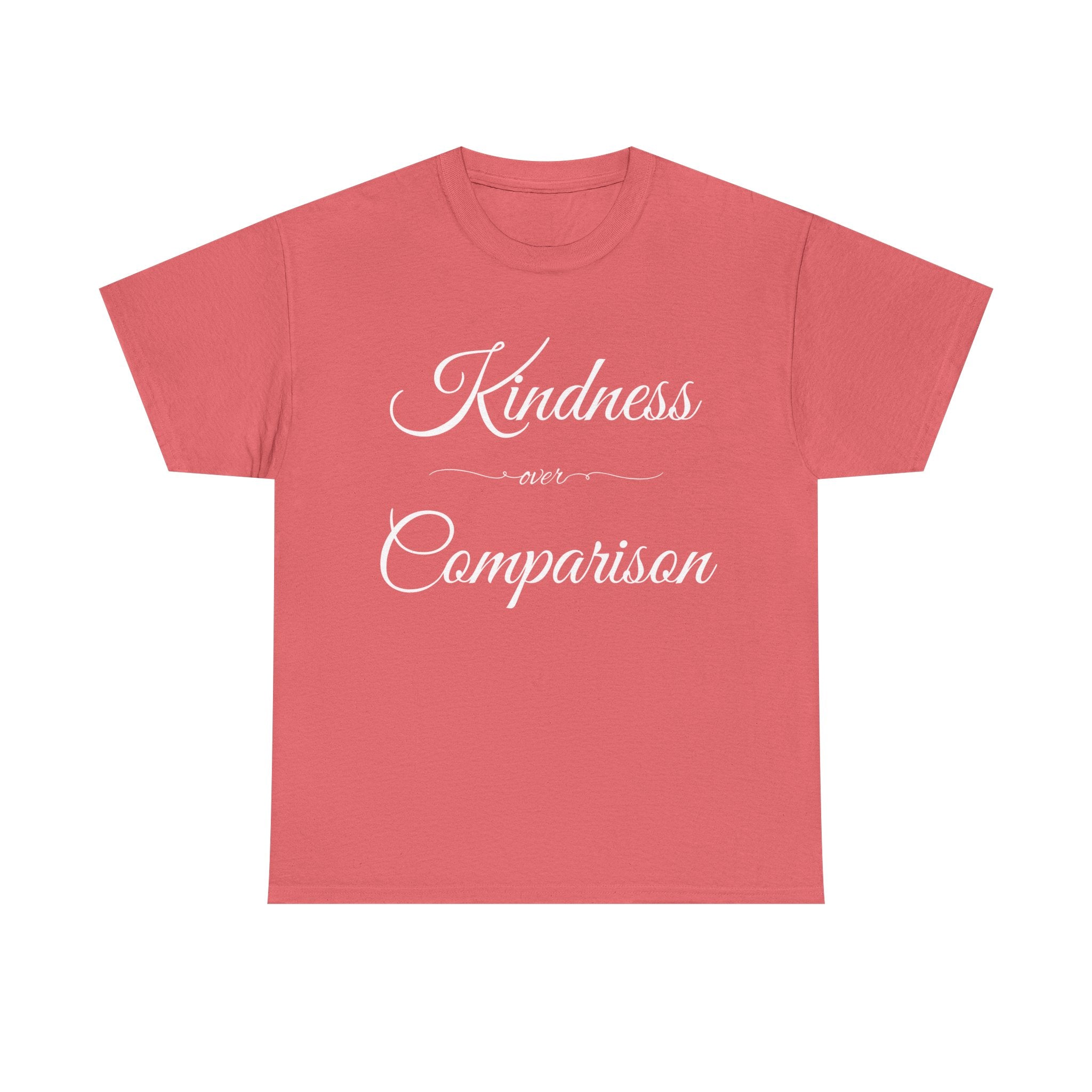 Kindness Over Comparison Unisex Tee, Inspirational Graphic T-Shirt, Gift for Friends, Motivational Shirt, Everyday Wear, Casual Style