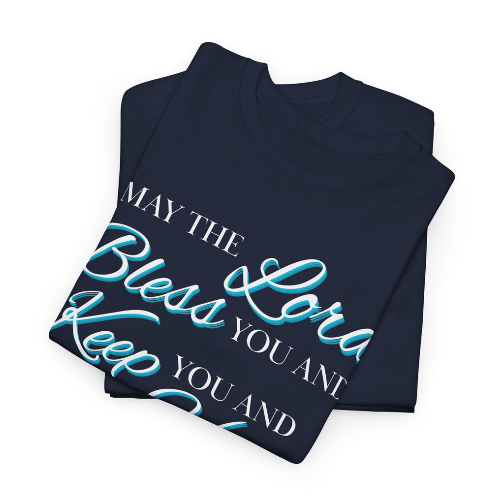 May The Lord Bless You and Keep You Faith-Inspired Unisex Heavy Cotton Tee, Inspirational Graphic Shirt, Christian Gift, Casual Wear, Spiritual Comfort, Religious Apparel