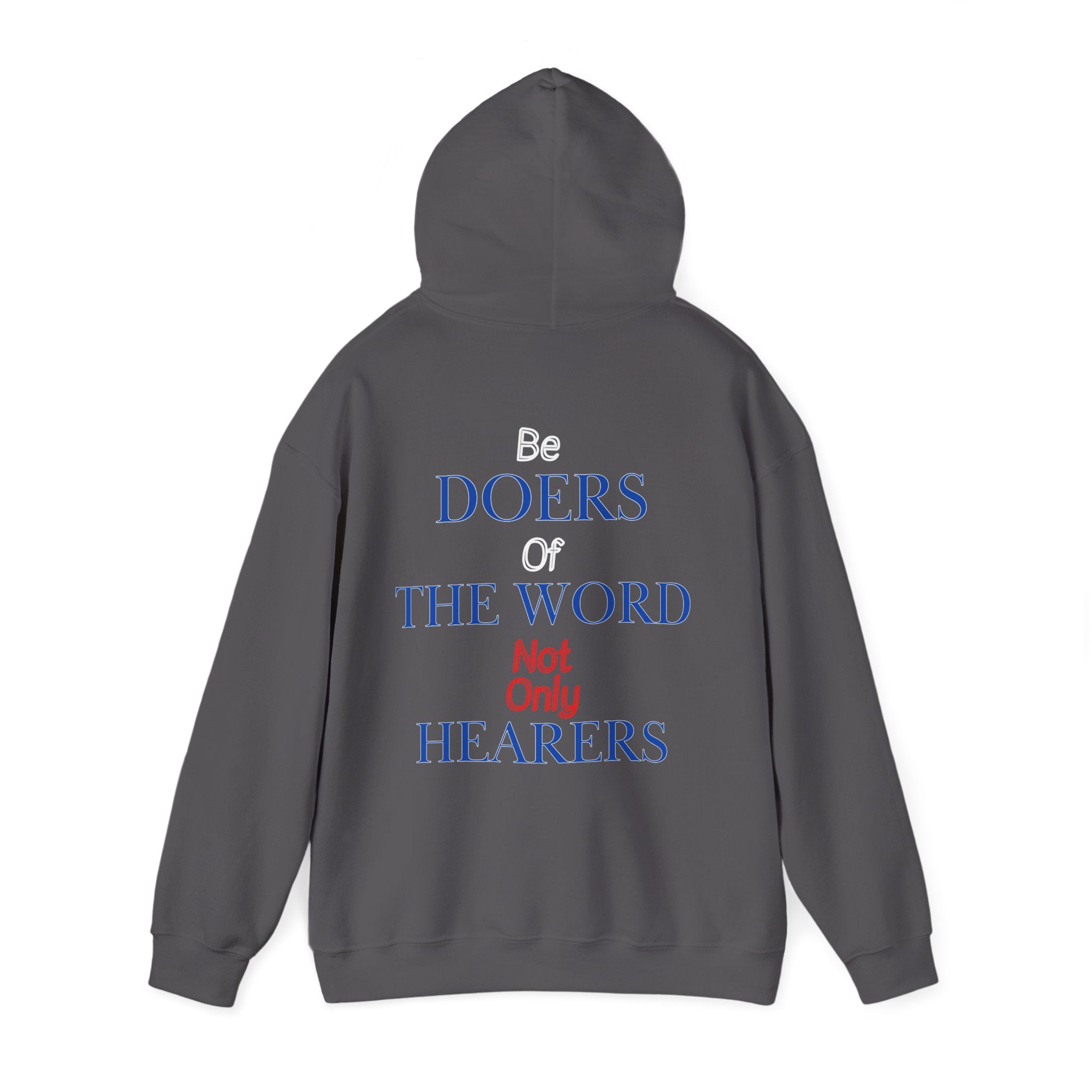Be Doers Of The Word Hoodie