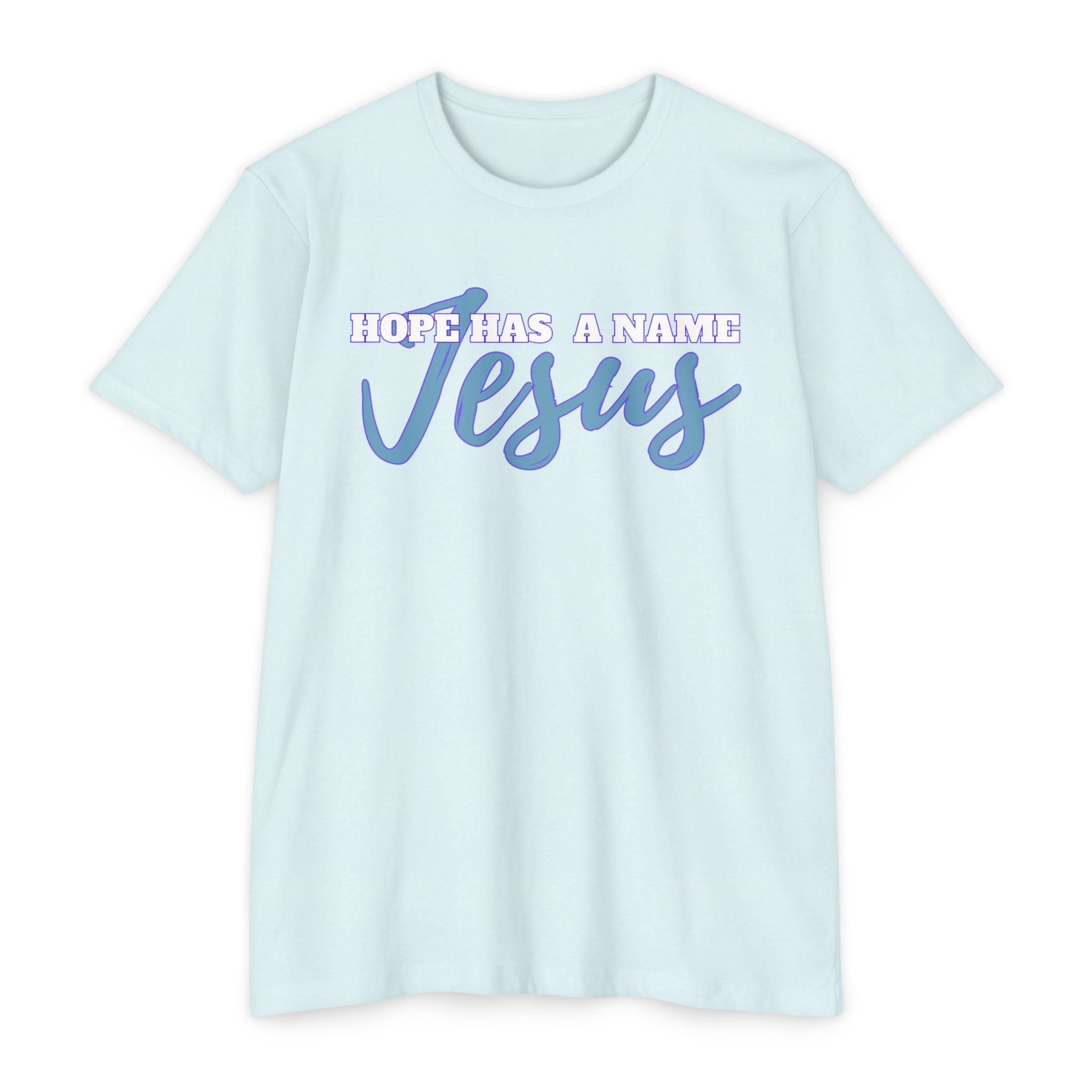 Hope Has a Name Jesus T-Shirt, Faith Apparel, Christian Gift, Inspirational Tee, Religious Top, Hopeful Clothing