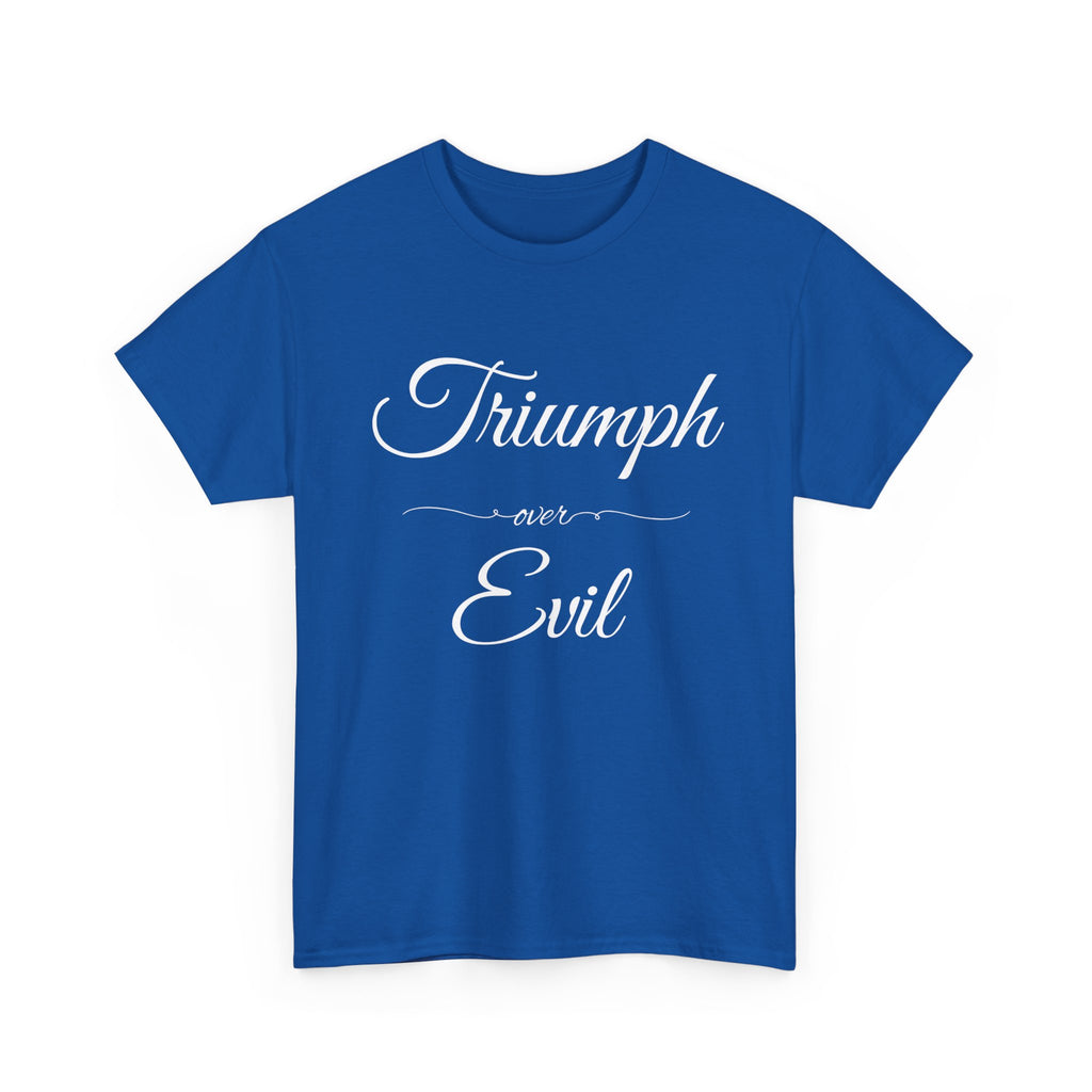 Triumph Over Evil Unisex Heavy Cotton Tee | Inspirational Tee, Casual Wear, Gift for Heroes, Motivational Shirt, Everyday Style