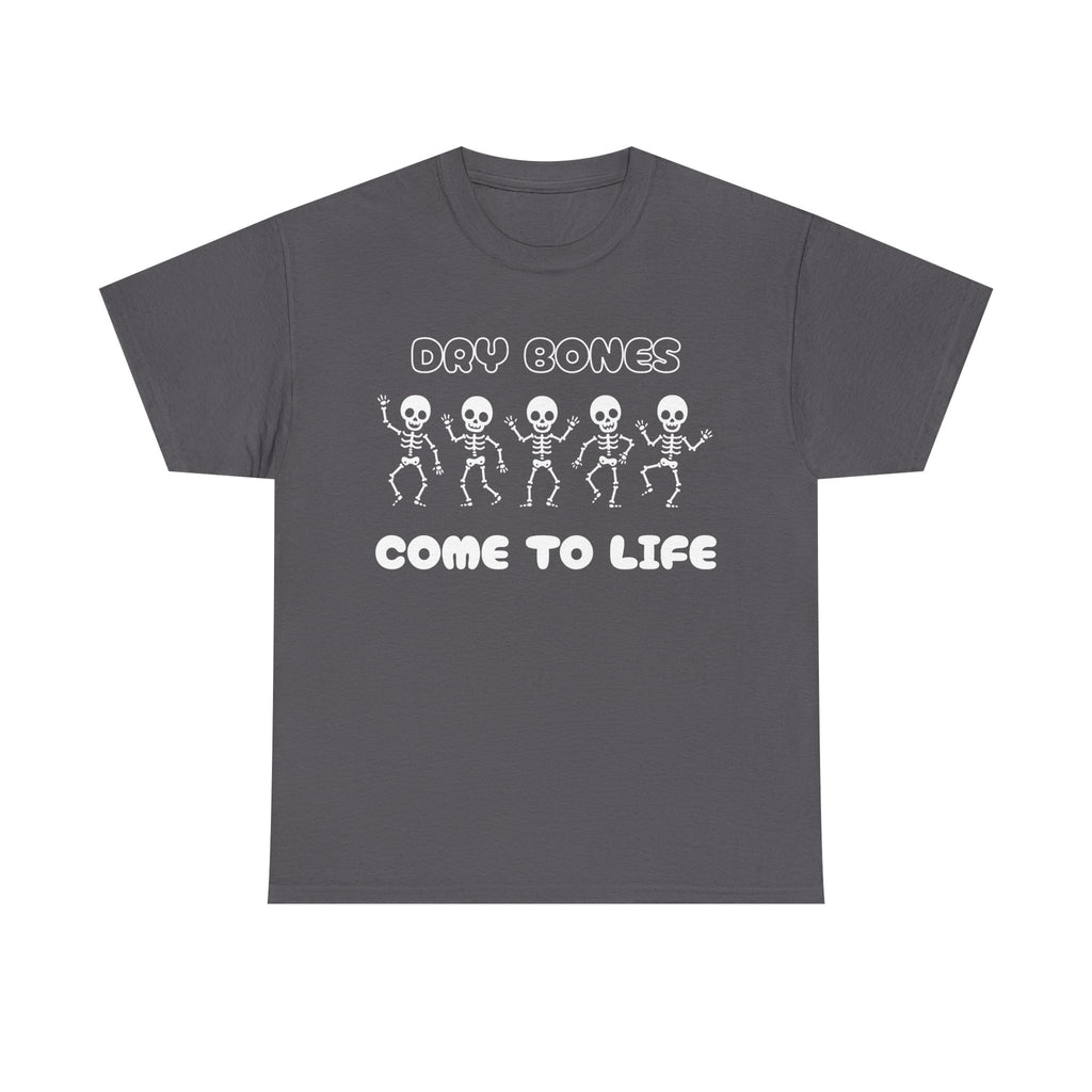 Dry Bones Come To Life Unisex Heavy Cotton Tee