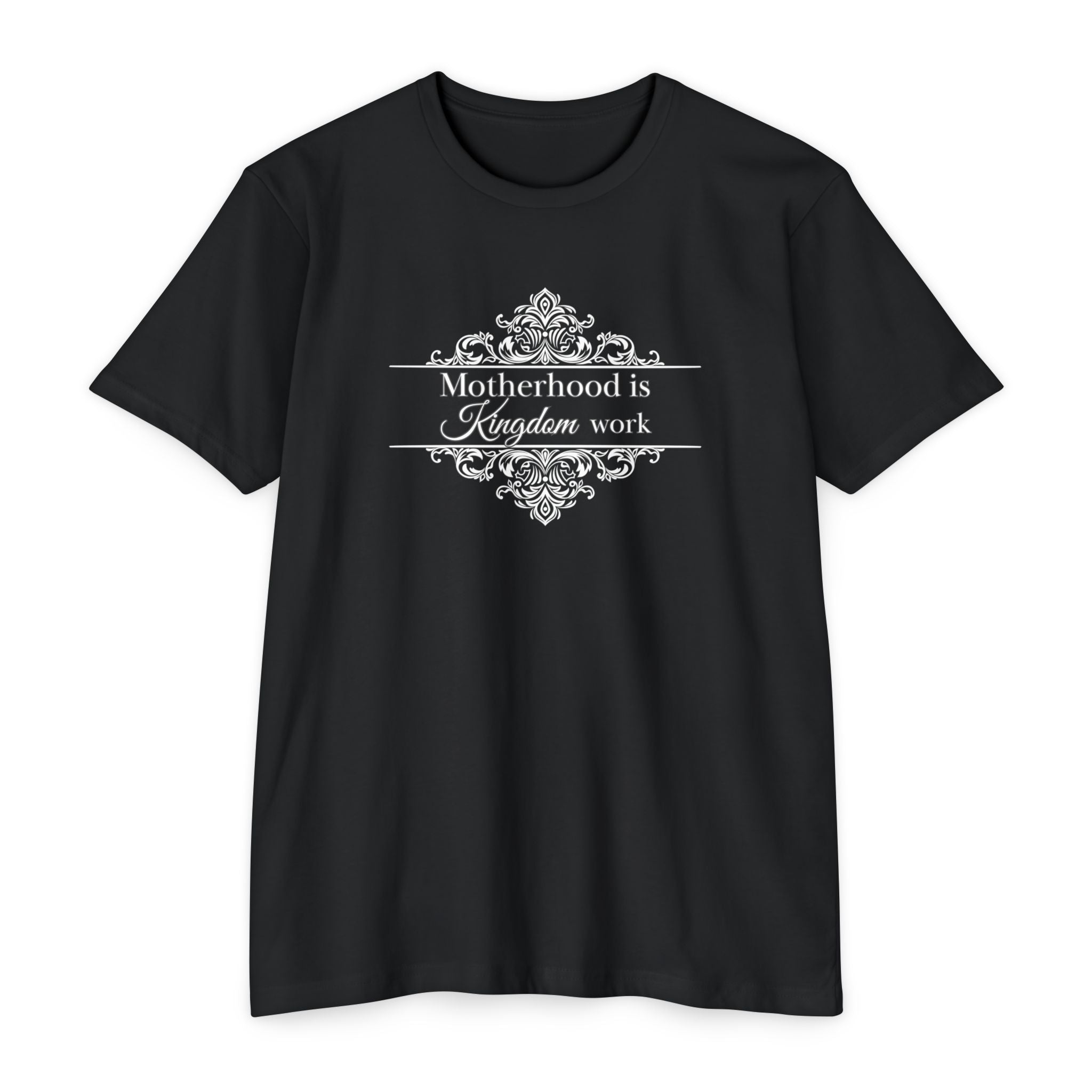 Motherhood is Kingdom Work T-shirt