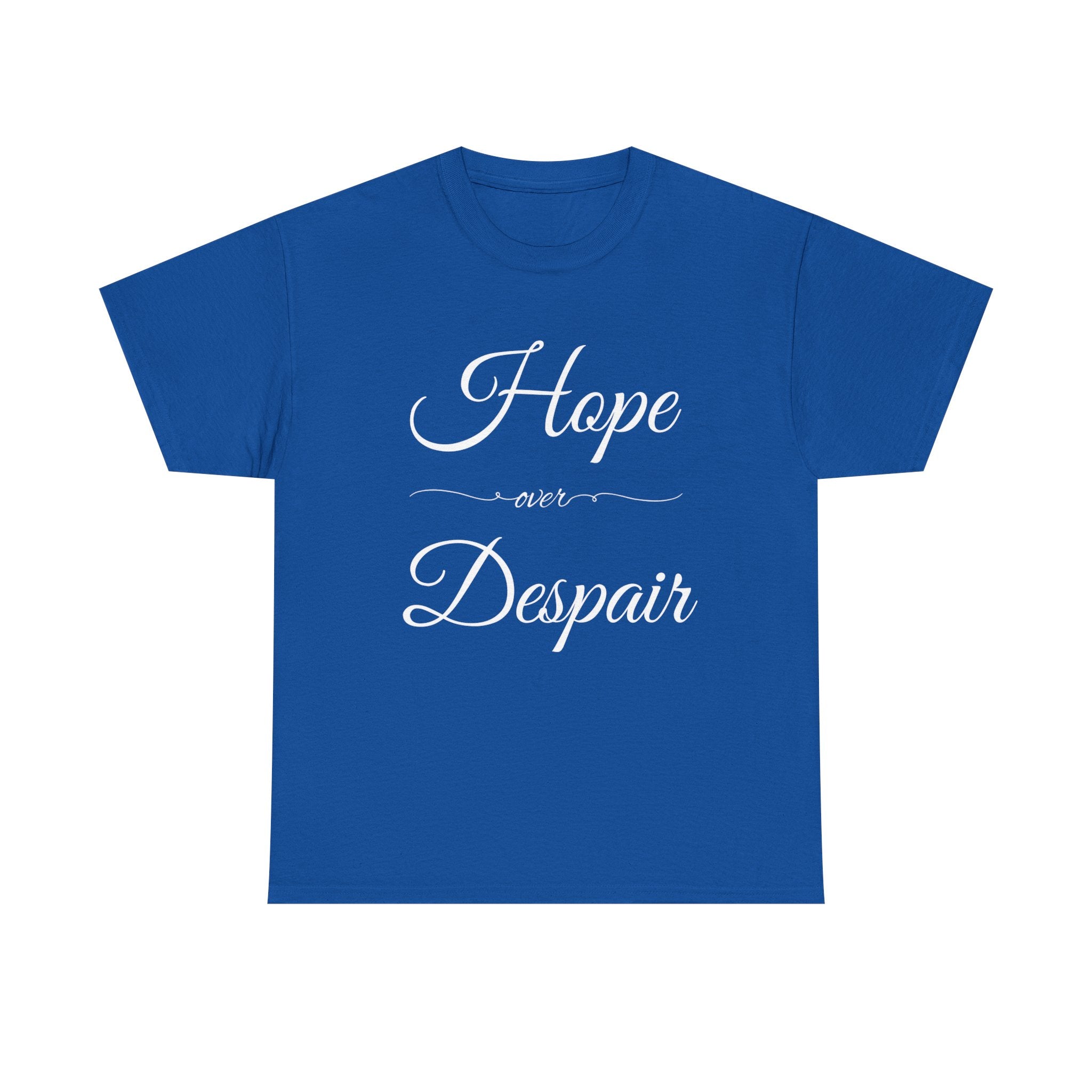 Hope Over Despair Unisex Heavy Cotton Tee, Inspirational T-Shirt for Motivation, Gift for Friends, Casual Wear, Everyday Comfort