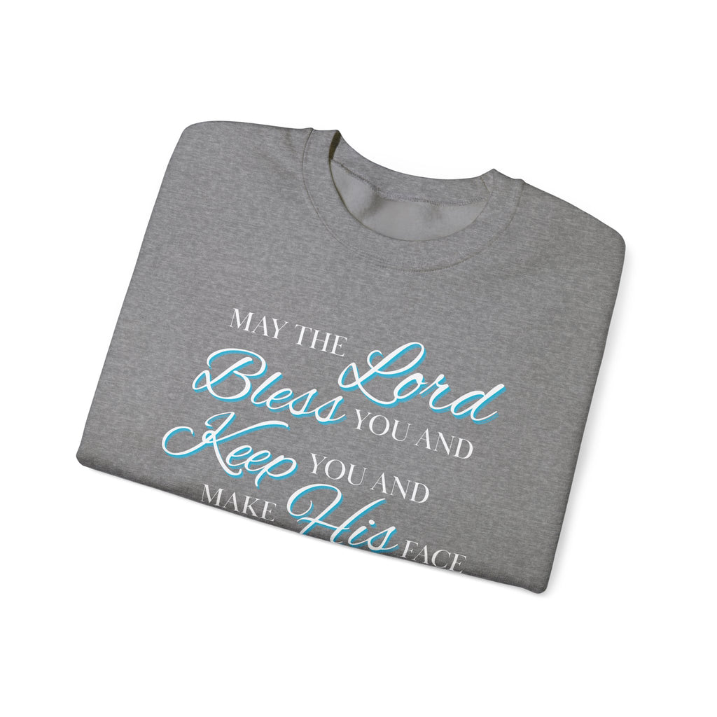 May The Lord Bless You And Keep You Crewneck Sweatshirt