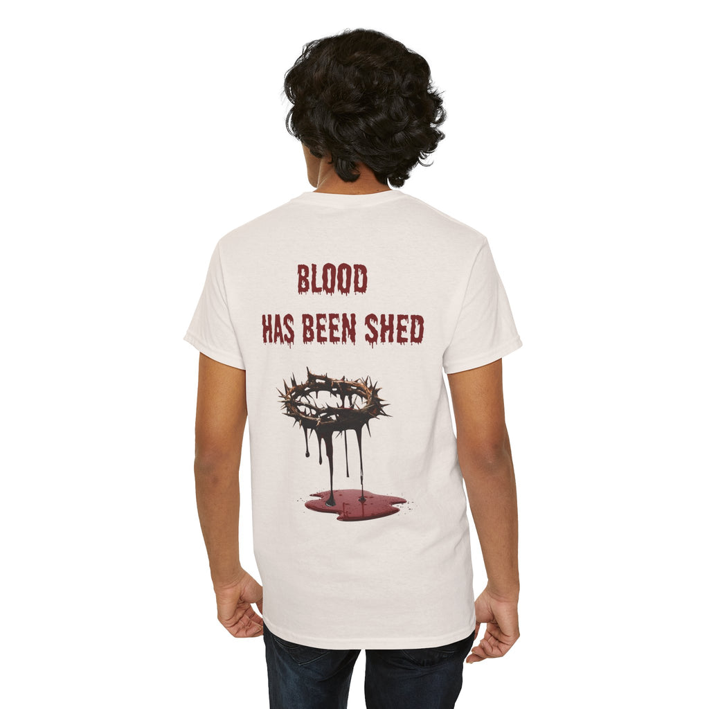 Blood Has Been Shed Design on Back T Shirt