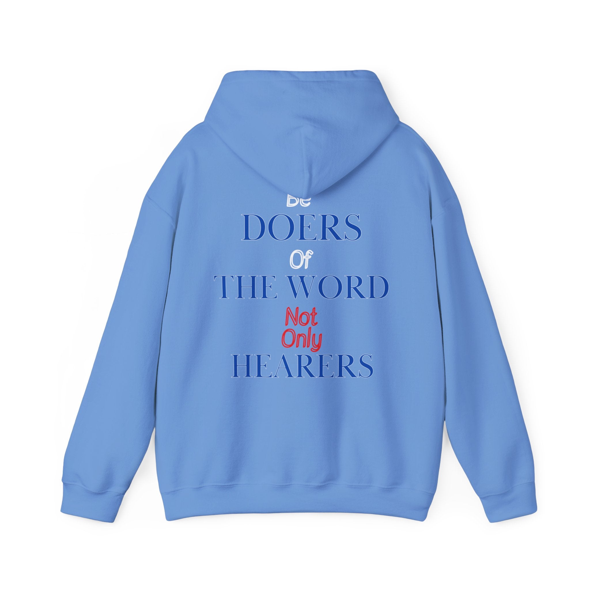 Be Doers Of The Word Hoodie