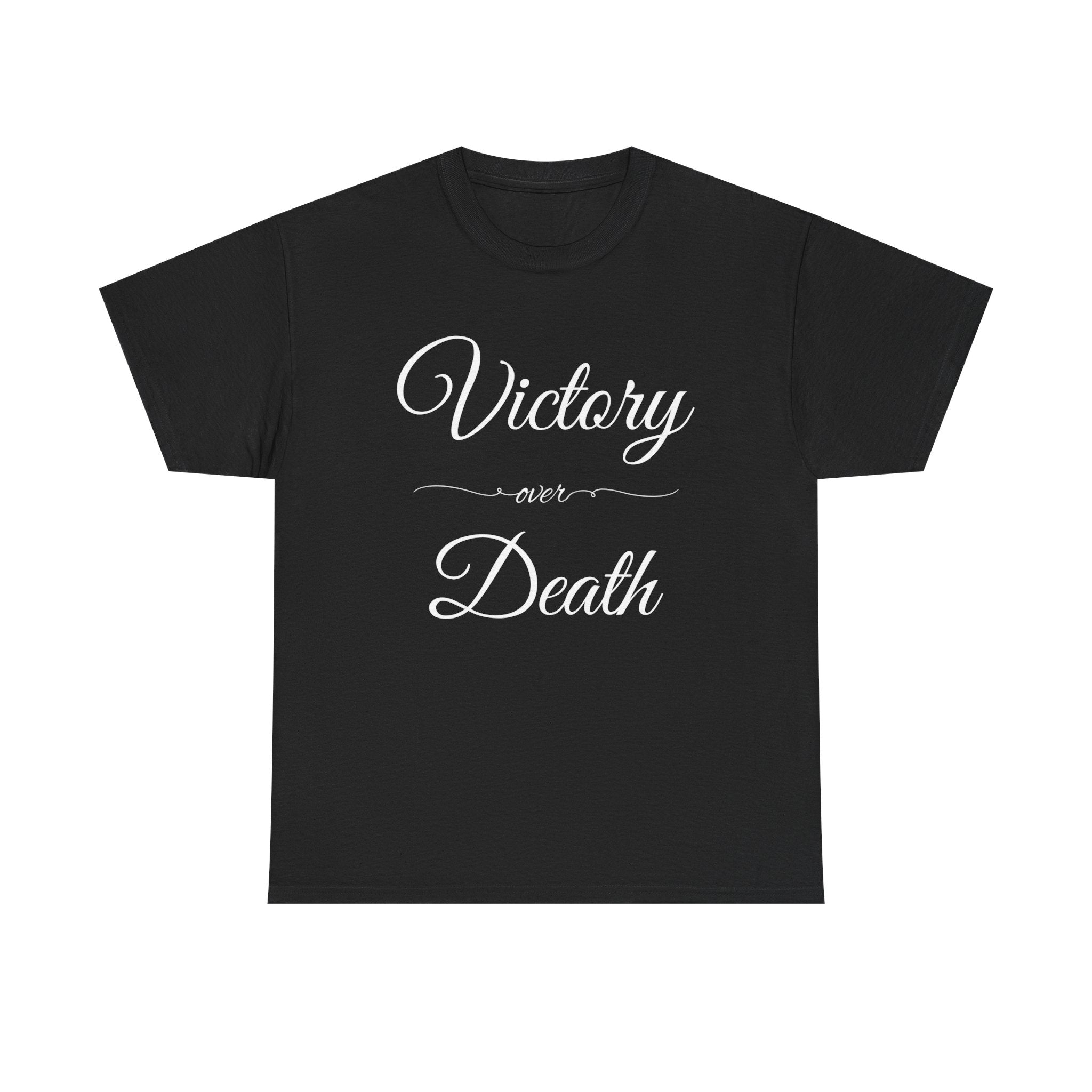 Victory Over Death Unisex Heavy Cotton Tee - Inspirational Quote Shirt, Casual Wear, Gift for Friends, Motivational Apparel, Everyday Comfort
