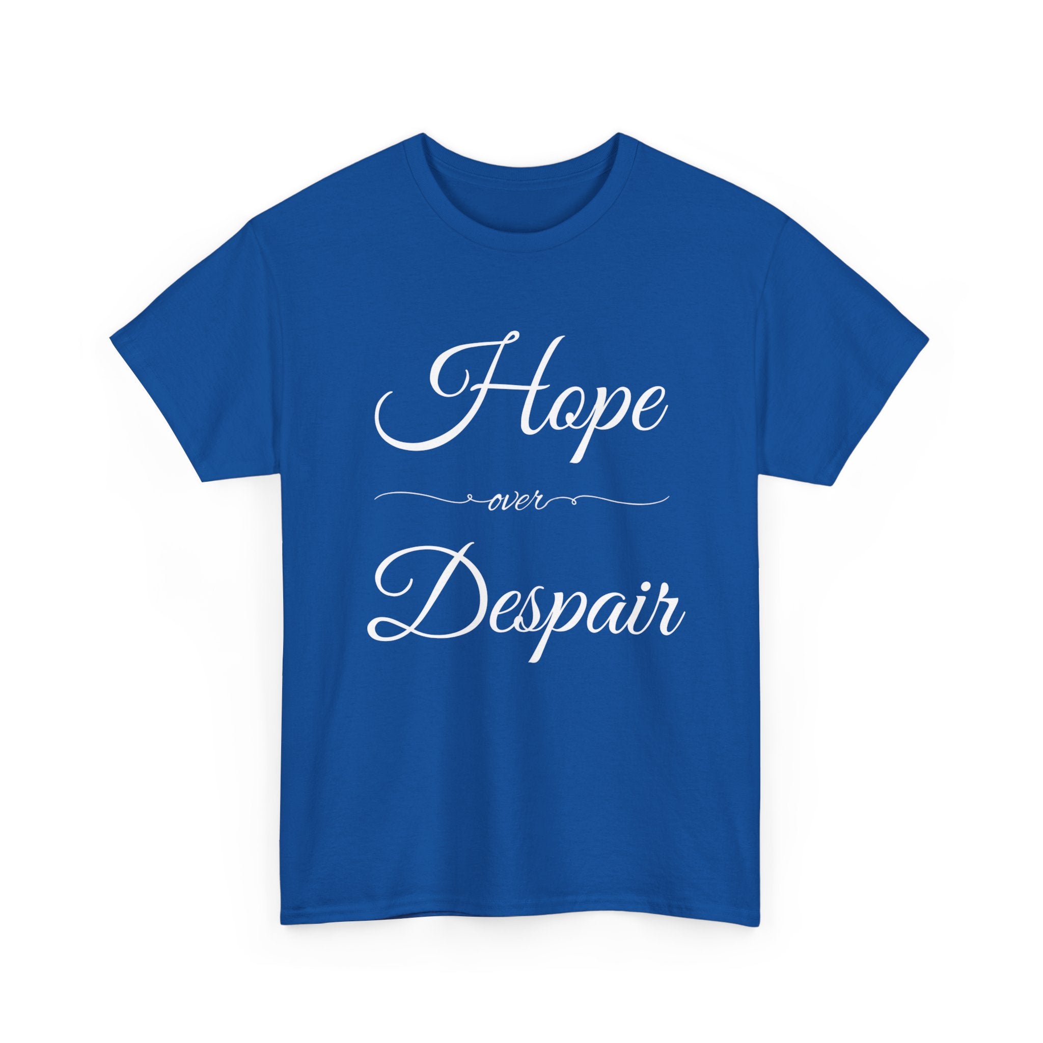 Hope Over Despair Unisex Heavy Cotton Tee, Inspirational T-Shirt for Motivation, Gift for Friends, Casual Wear, Everyday Comfort
