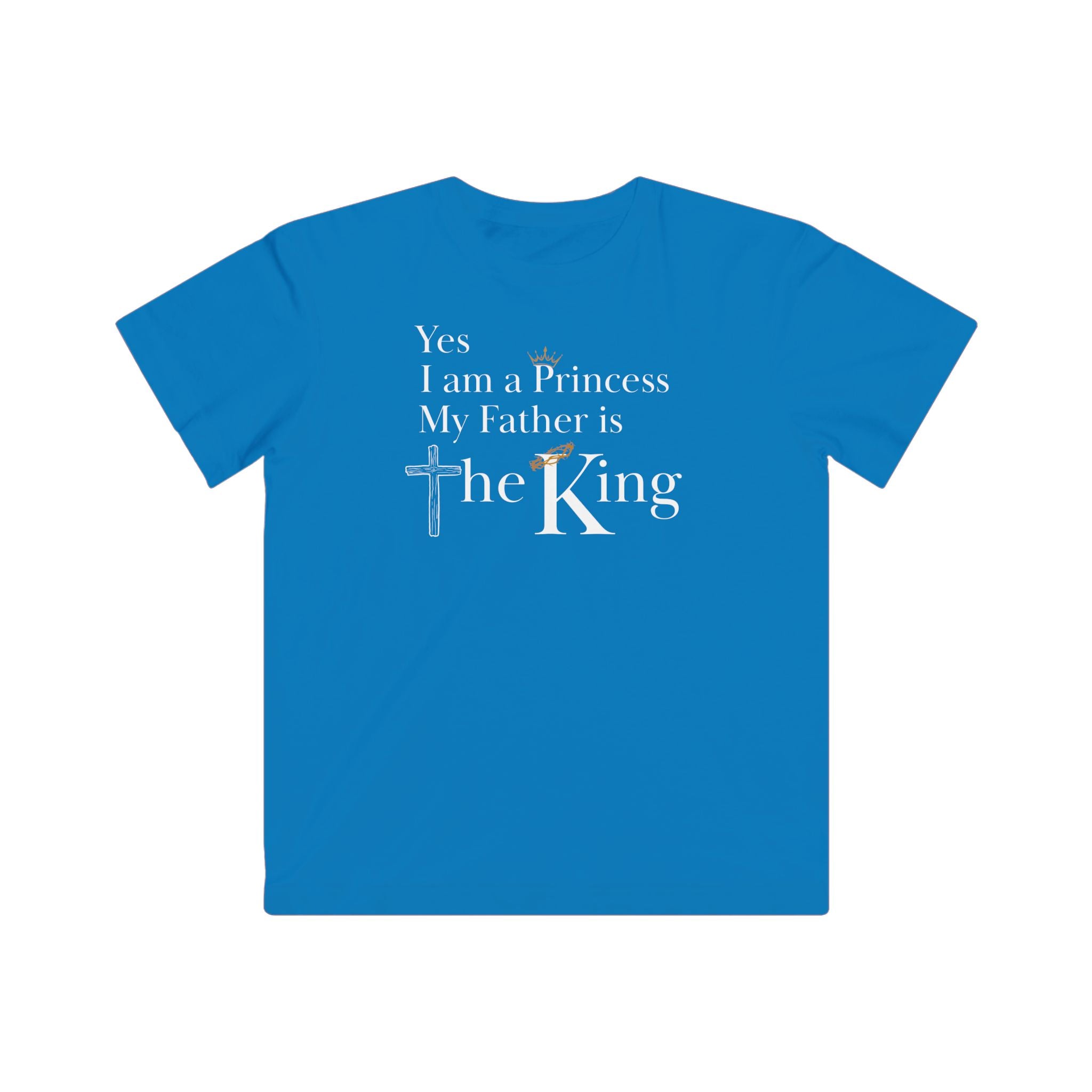 Yes, I am a Princess, My Father is a King Kid's Christian Shirt