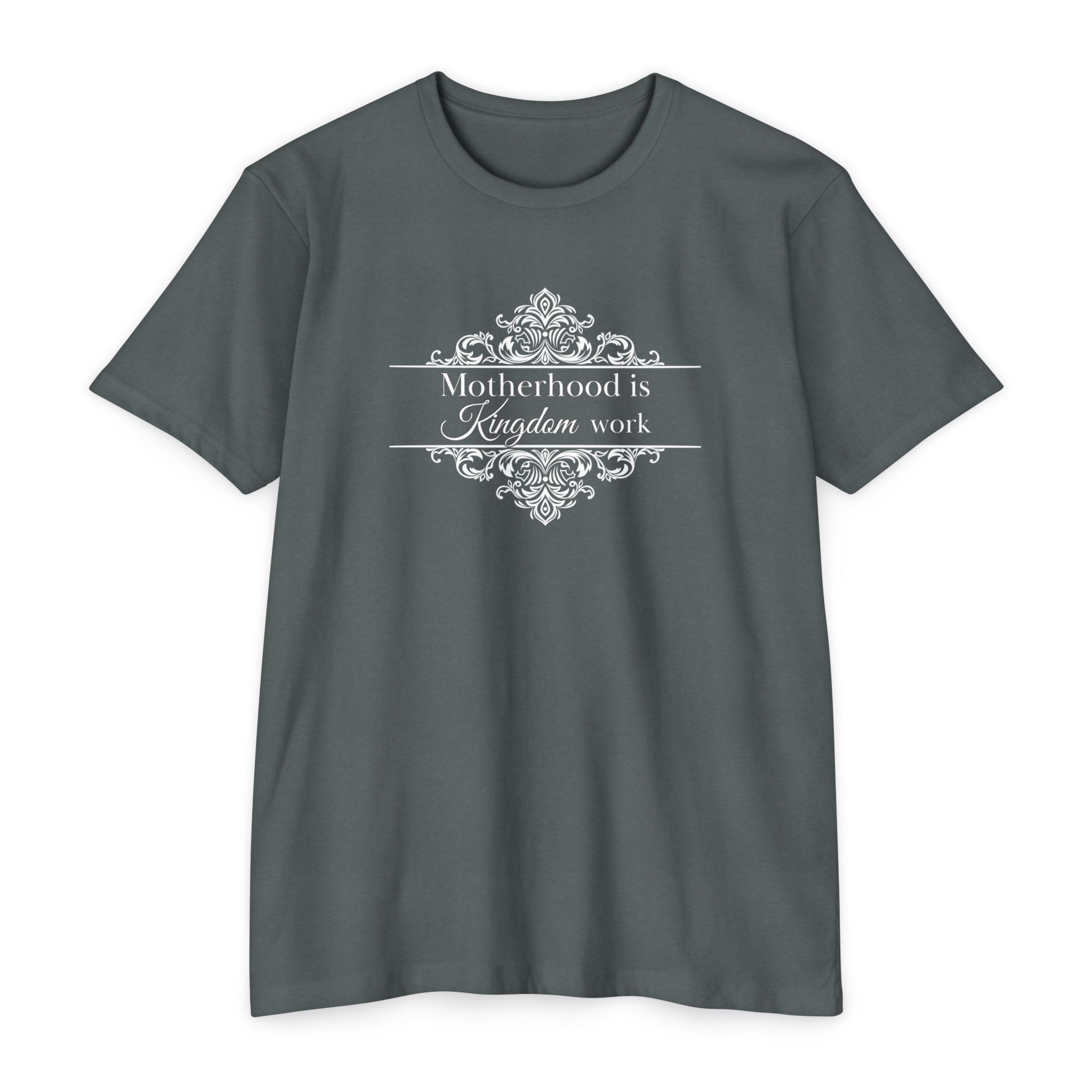 Motherhood is Kingdom Work T-shirt