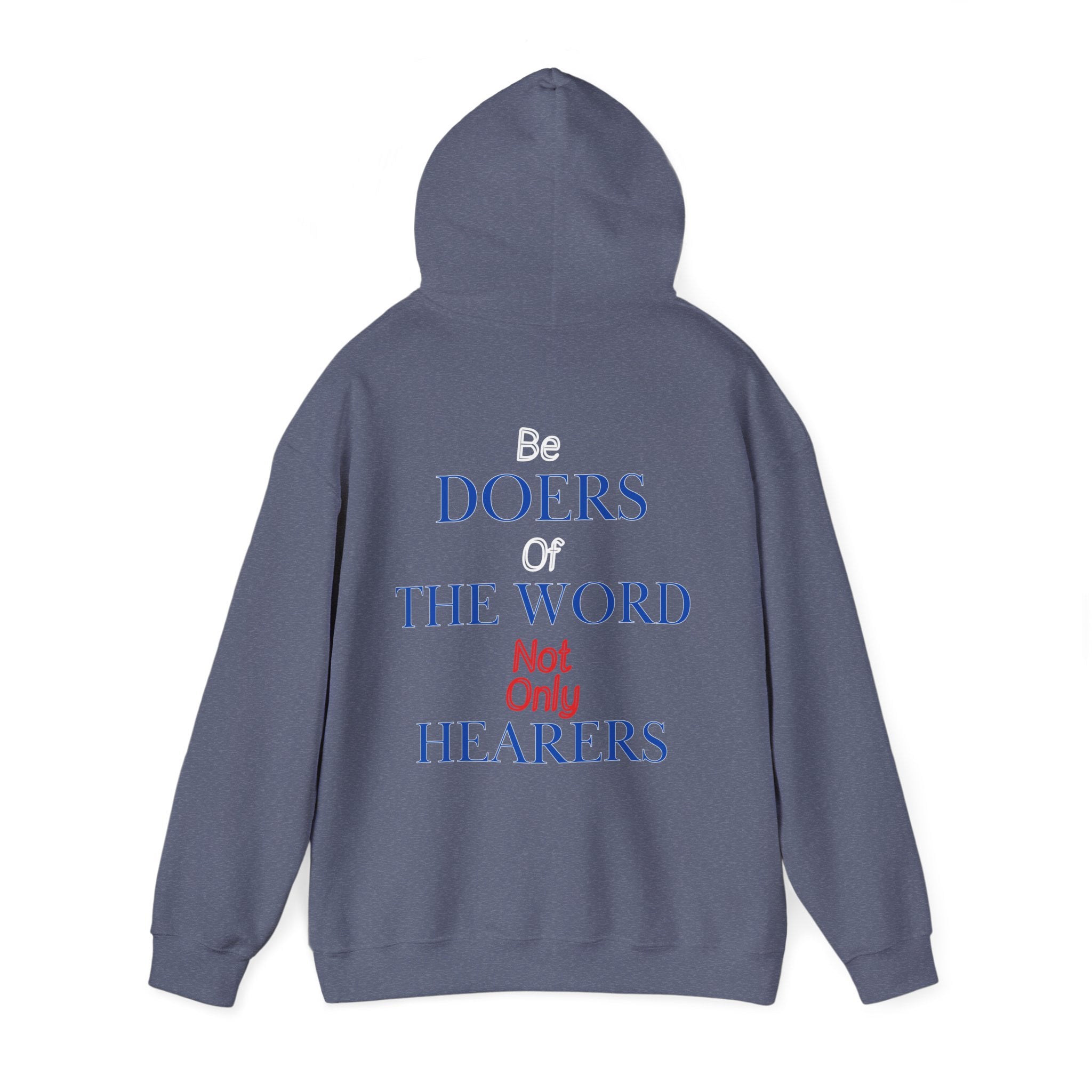 Be Doers Of The Word Hoodie