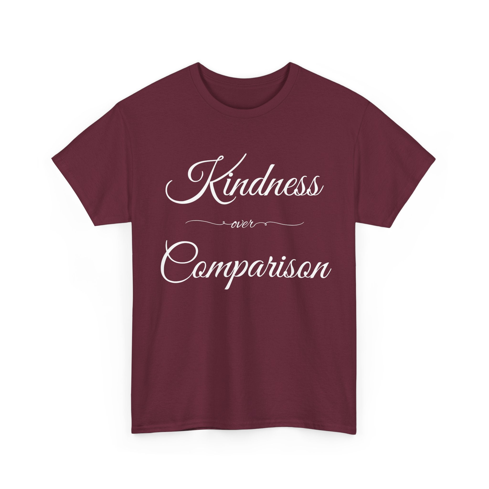 Kindness Over Comparison Unisex Tee, Inspirational Graphic T-Shirt, Gift for Friends, Motivational Shirt, Everyday Wear, Casual Style
