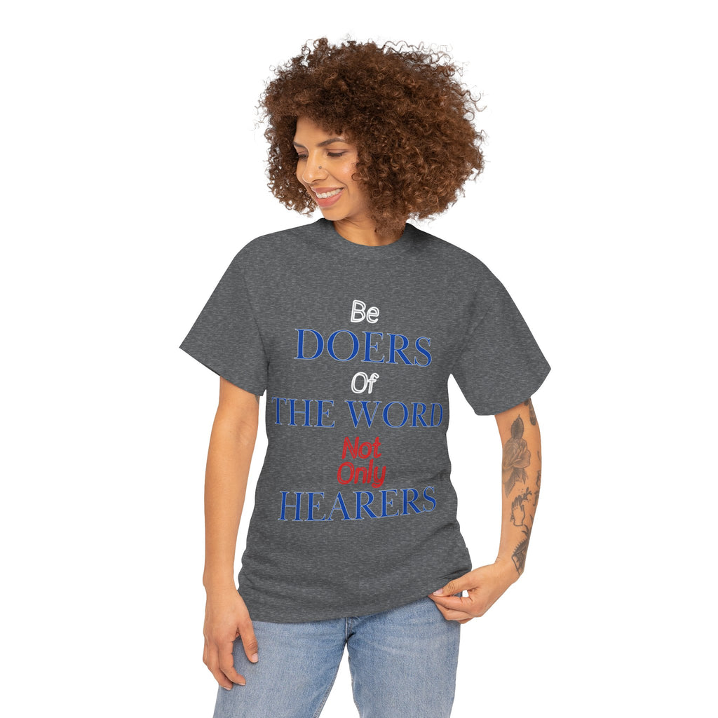 Be Doers of the Word Unisex Tee