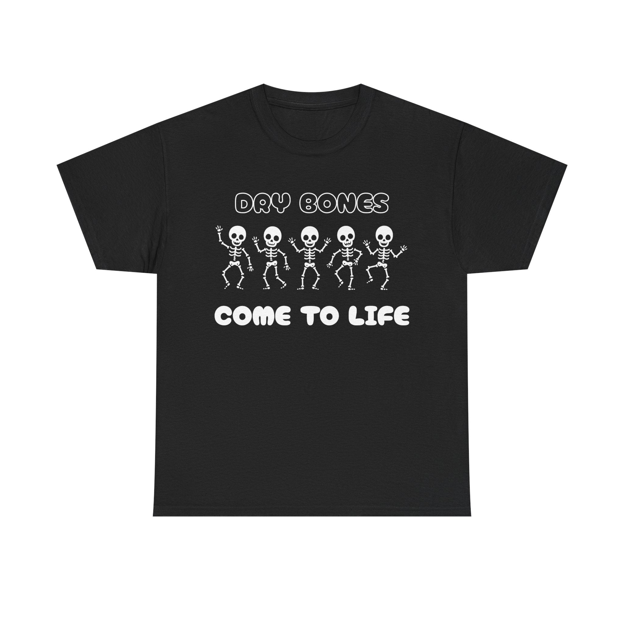 Dry Bones Come To Life Unisex Heavy Cotton Tee
