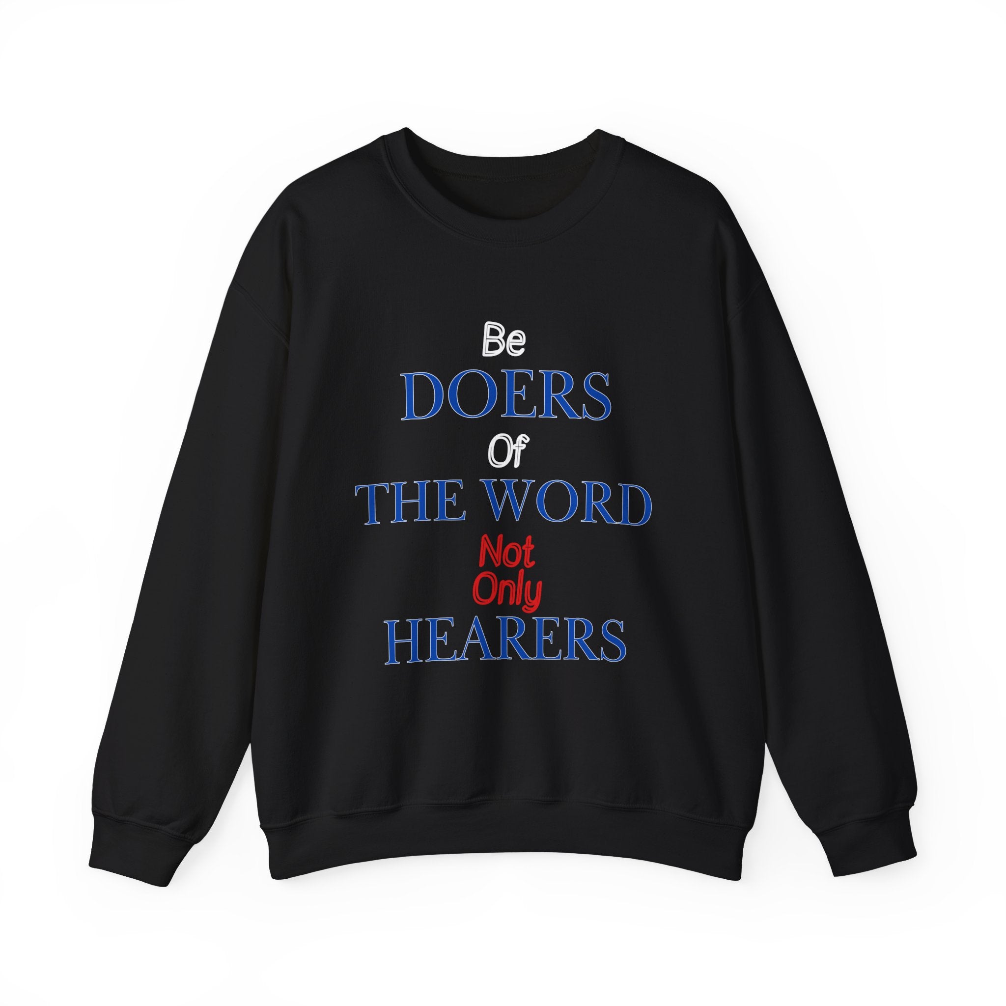 Be Doers Of The Word Crewneck Sweatshirt
