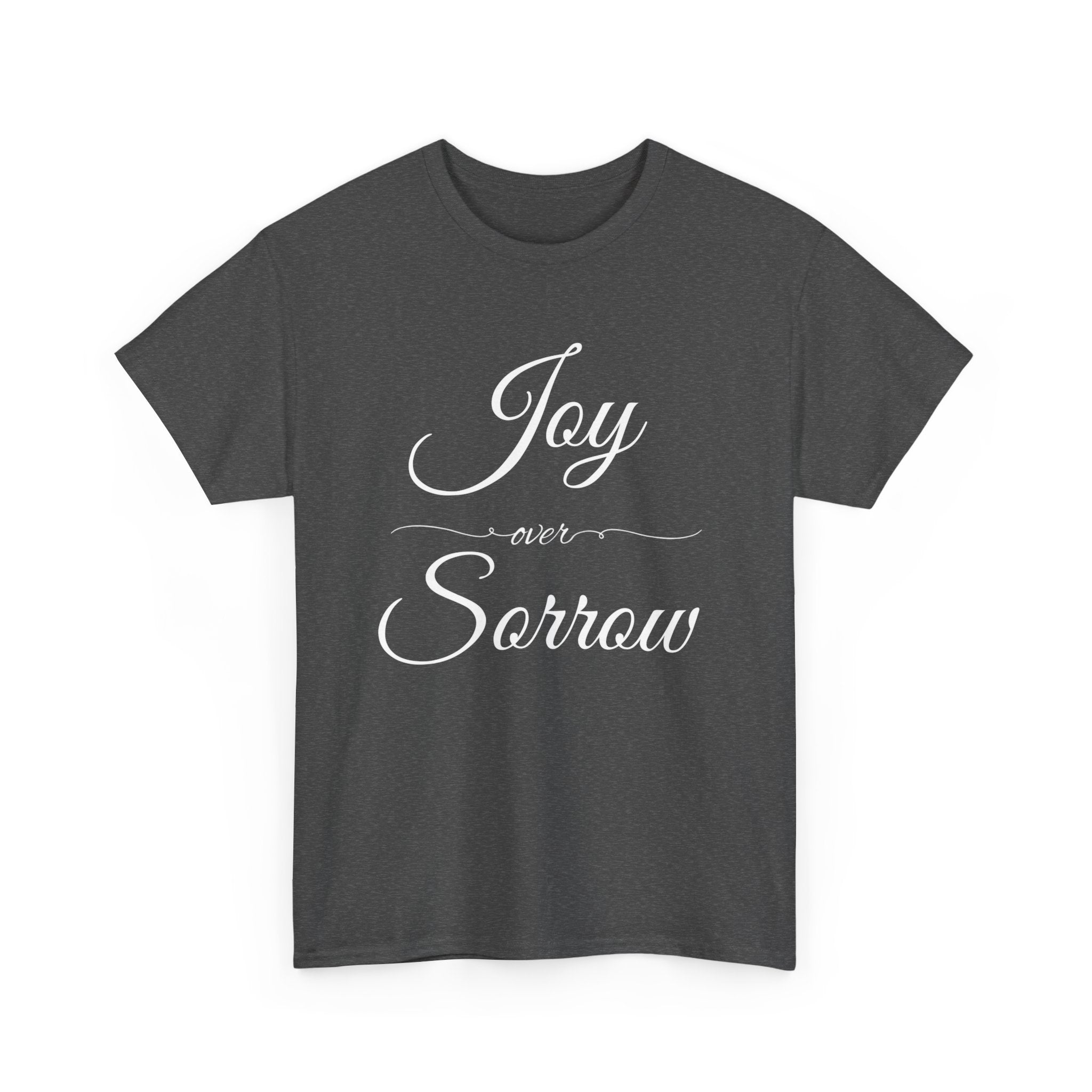 Joy Over Sorrow Unisex Heavy Cotton Tee, Inspirational T-Shirt, Casual Wear, Gift for Him and Her, Everyday Comfort, Grief and Hope Shirt