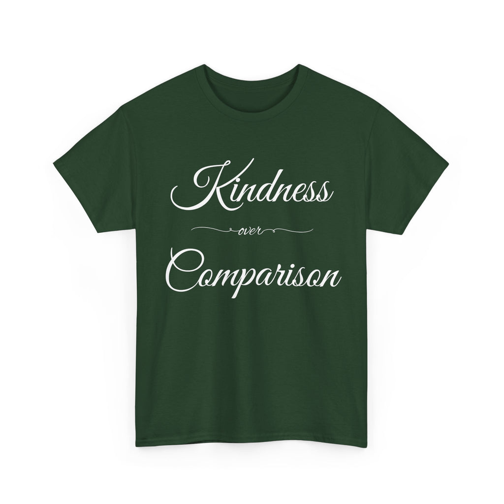 Kindness Over Comparison Unisex Tee, Inspirational Graphic T-Shirt, Gift for Friends, Motivational Shirt, Everyday Wear, Casual Style