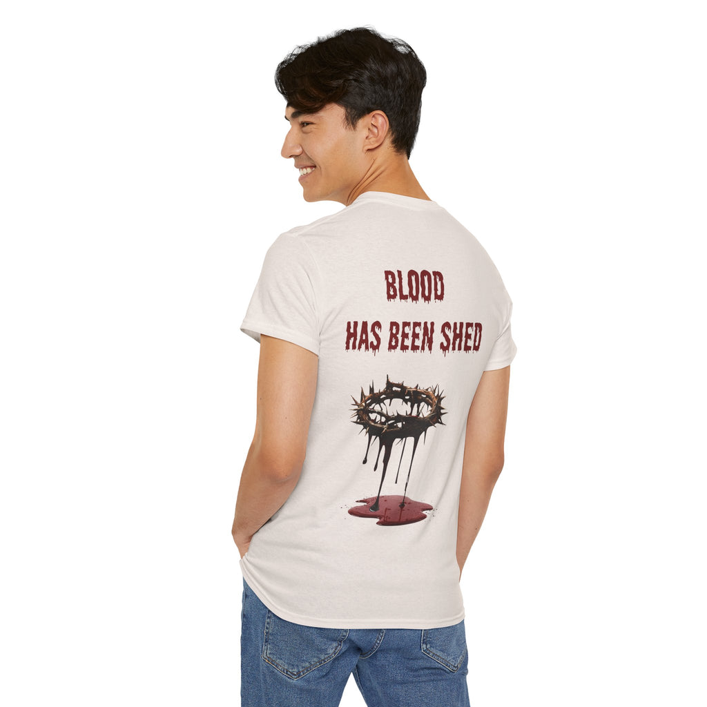 Blood Has Been Shed Design on Back T Shirt