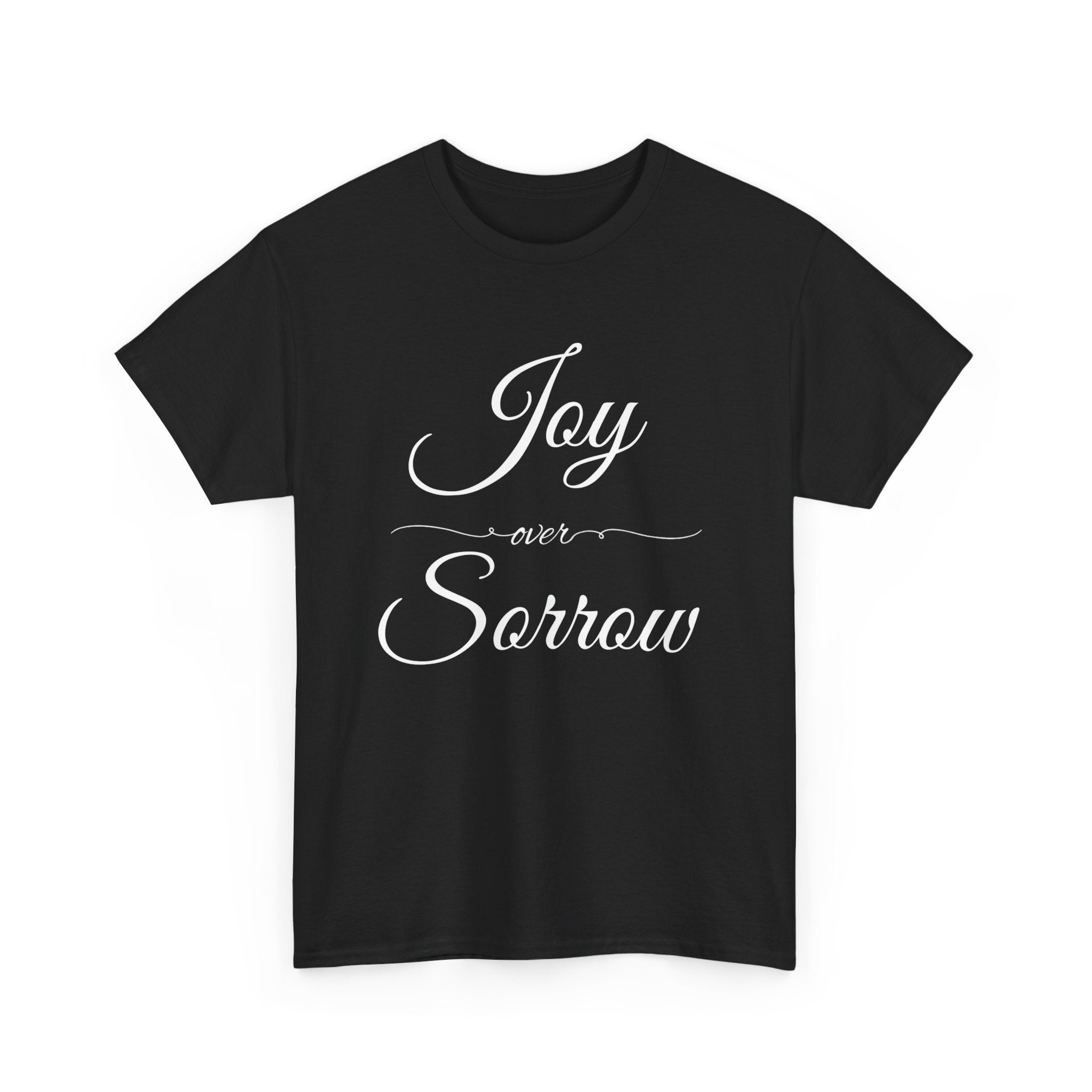 Joy Over Sorrow Unisex Heavy Cotton Tee, Inspirational T-Shirt, Casual Wear, Gift for Him and Her, Everyday Comfort, Grief and Hope Shirt