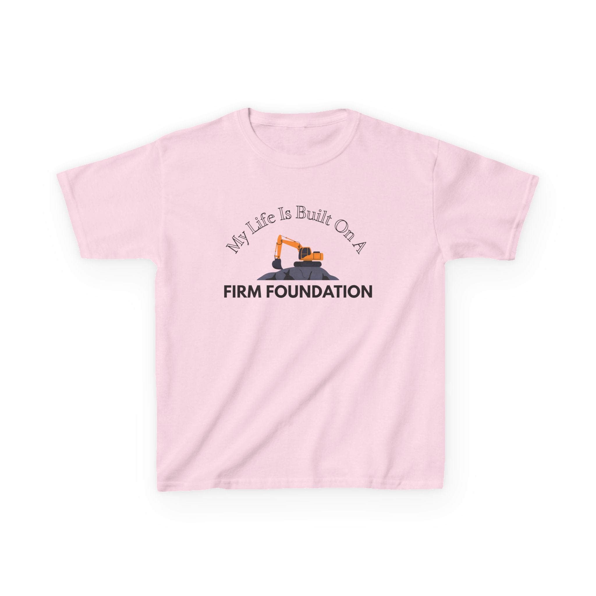 Kids Tee - My Life is Built on a Firm Foundation Construction Image