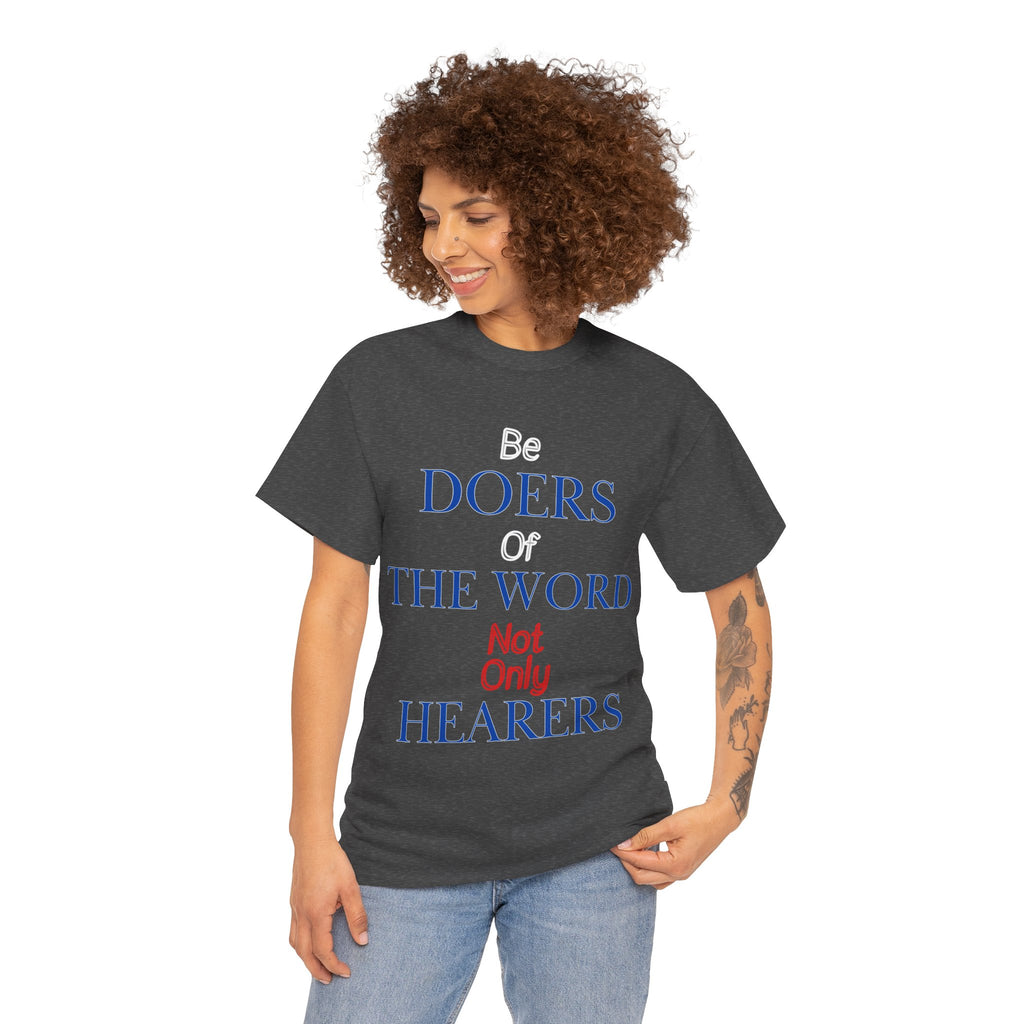 Be Doers of the Word Unisex Tee