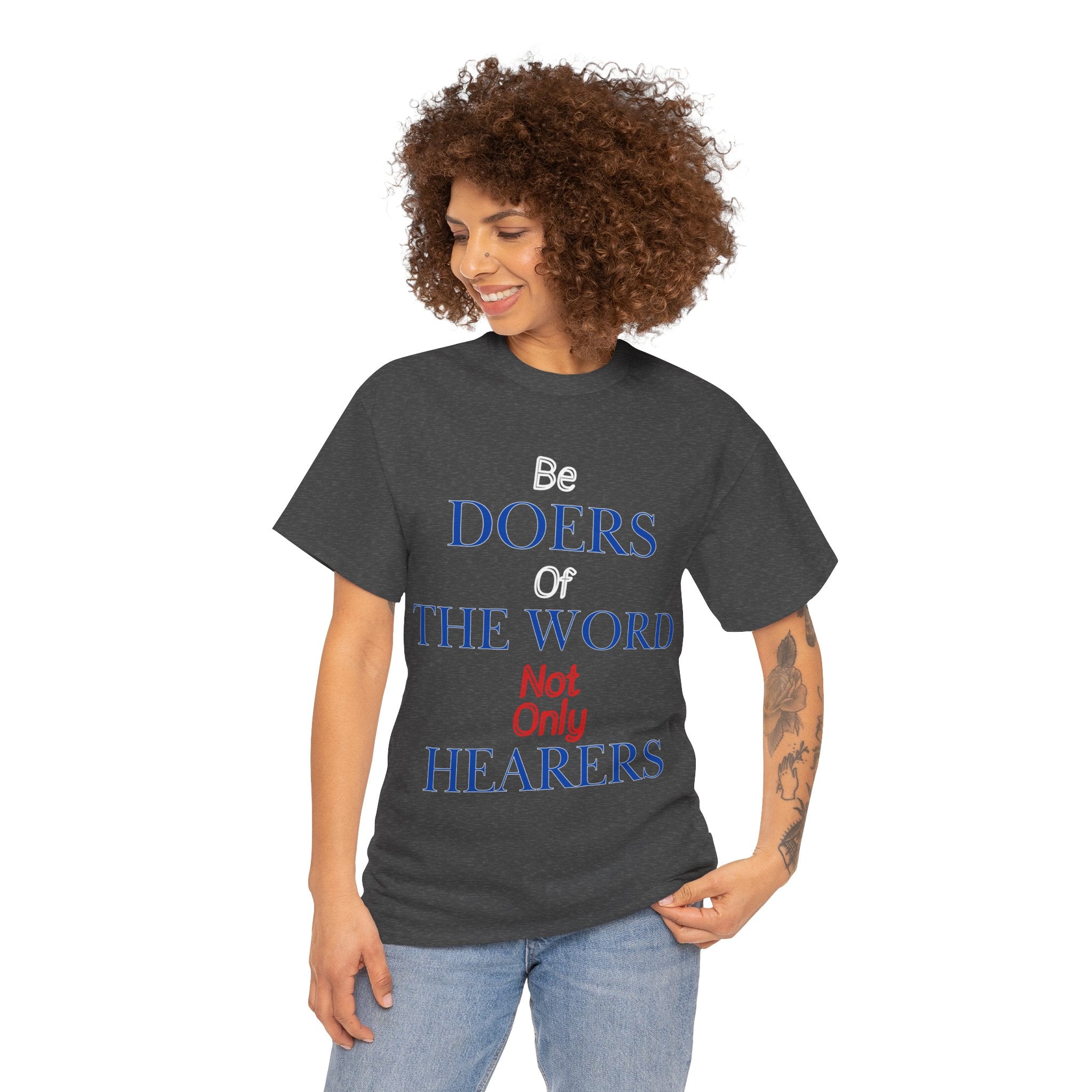 Be Doers of the Word Unisex Tee