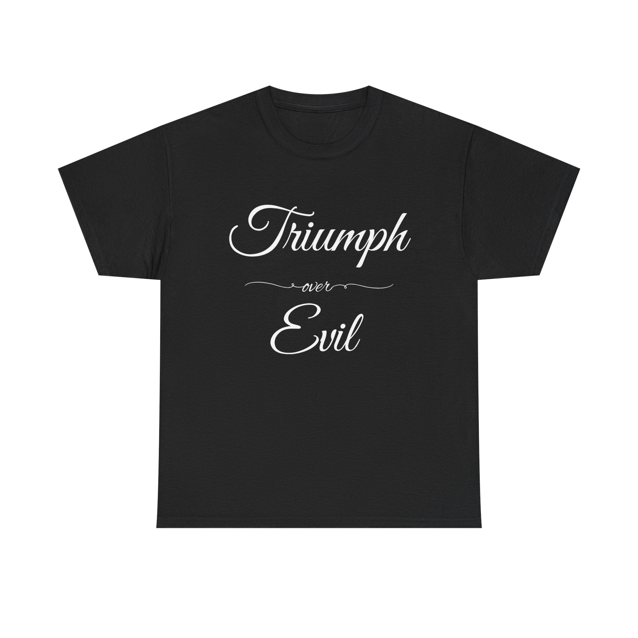 Triumph Over Evil Unisex Heavy Cotton Tee | Inspirational Tee, Casual Wear, Gift for Heroes, Motivational Shirt, Everyday Style