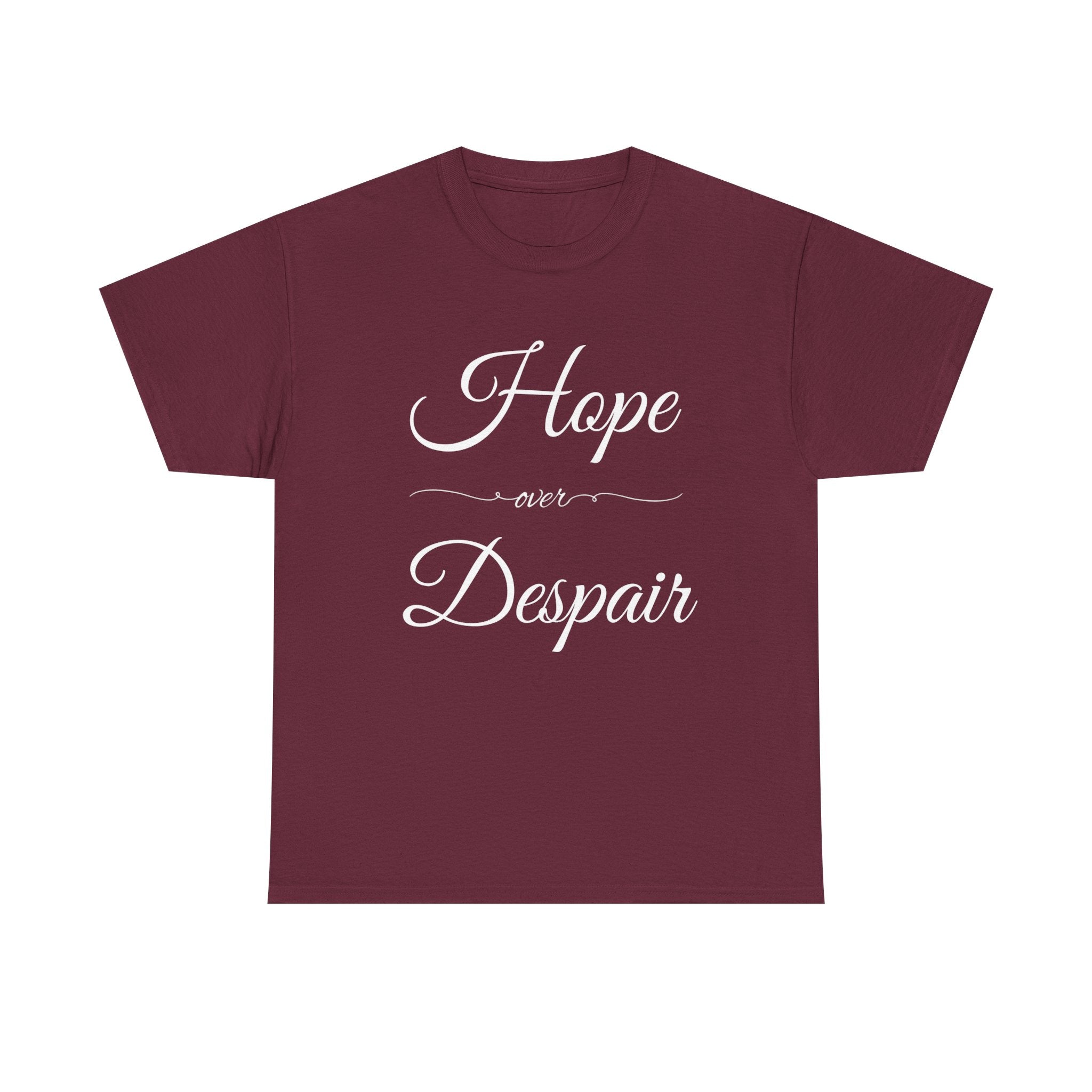 Hope Over Despair Unisex Heavy Cotton Tee, Inspirational T-Shirt for Motivation, Gift for Friends, Casual Wear, Everyday Comfort